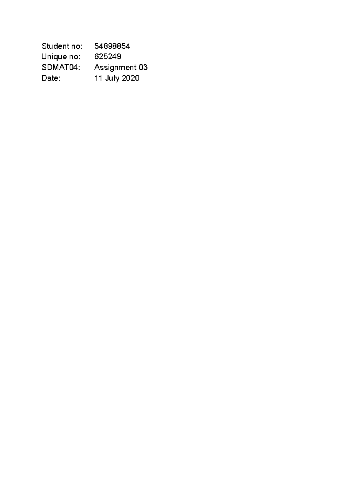 54898854 SDMAT04 ASS03 - Student no: Unique no: SDMAT04: Assignment ...