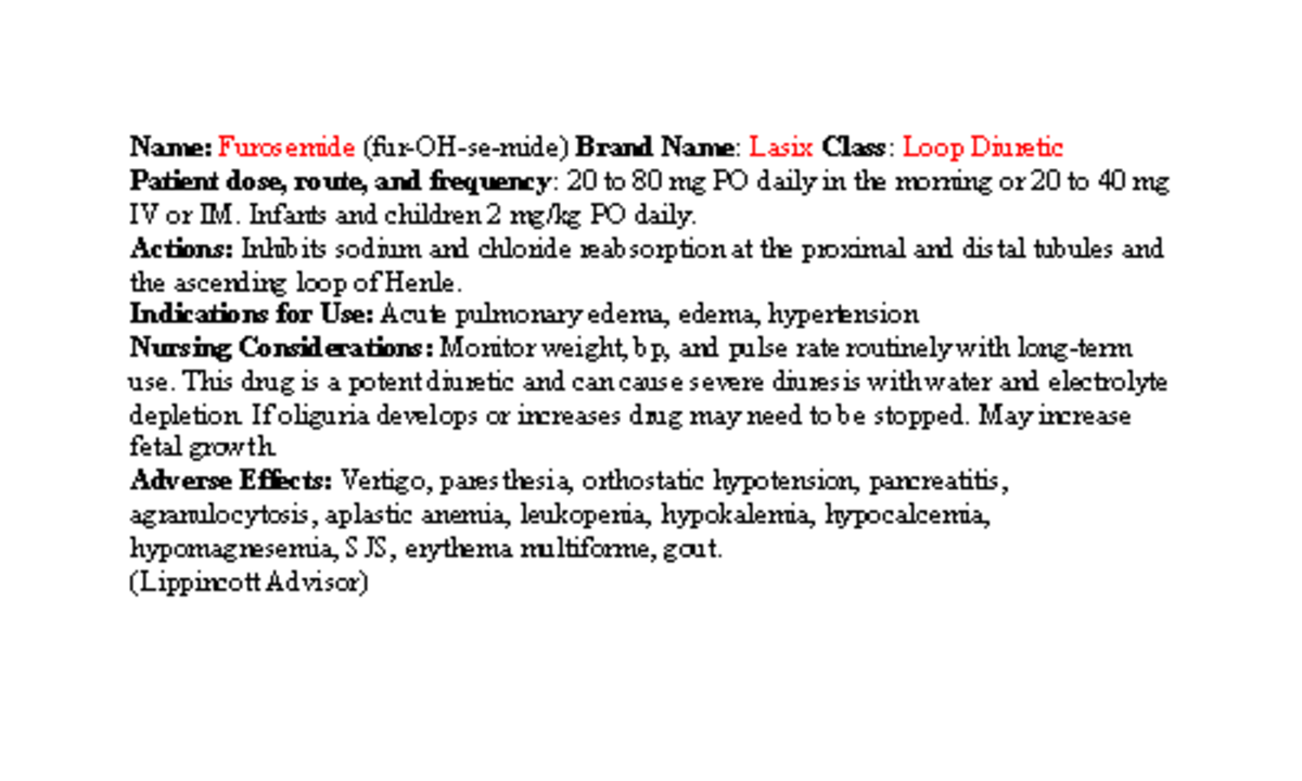 Furosemide notes Name Furosemide (furOHsemide) Brand Name