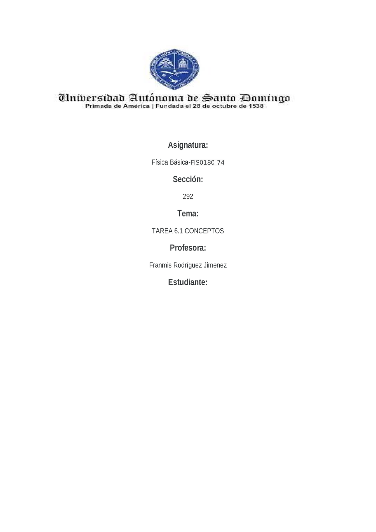 Tarea 6.1, Fisica Basica - Asignatura: Física Básica-FIS0180- Sección ...