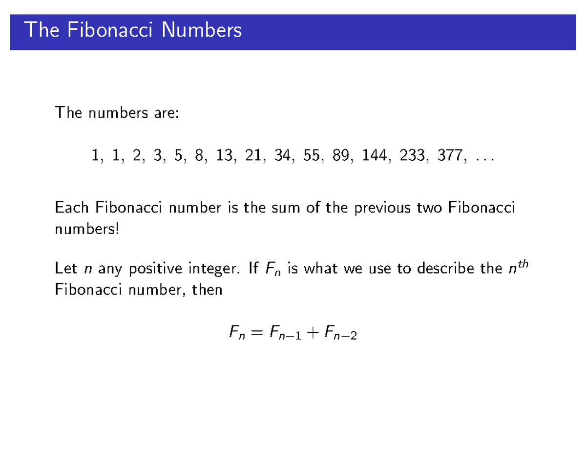 Fibonacci formula - The Fibonacci Numbers The numbers are: 1 , 1 , 2 ...
