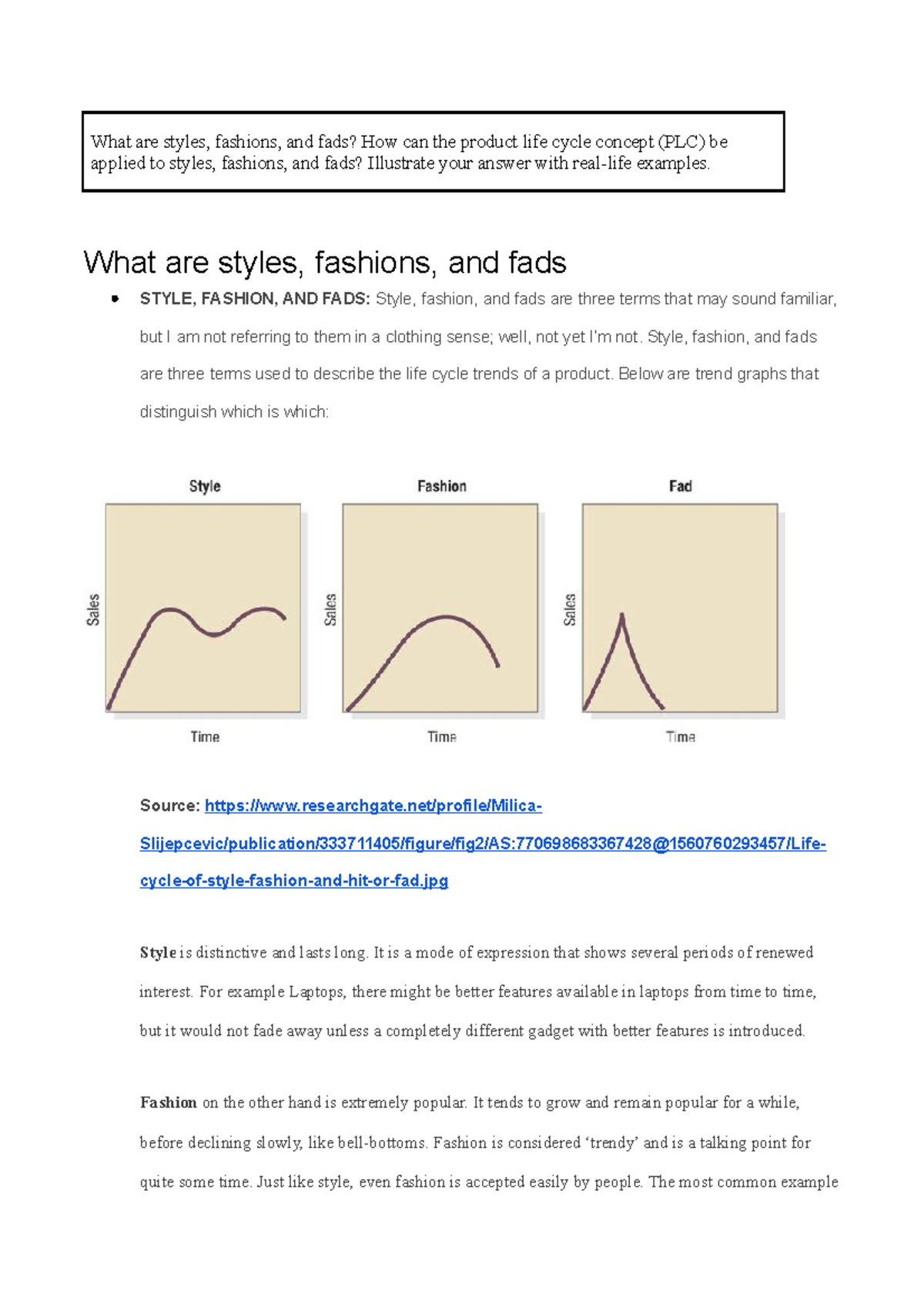 Case study Mkt101_MKT1701 What are styles, fashions, and fads? How can the product life cycle