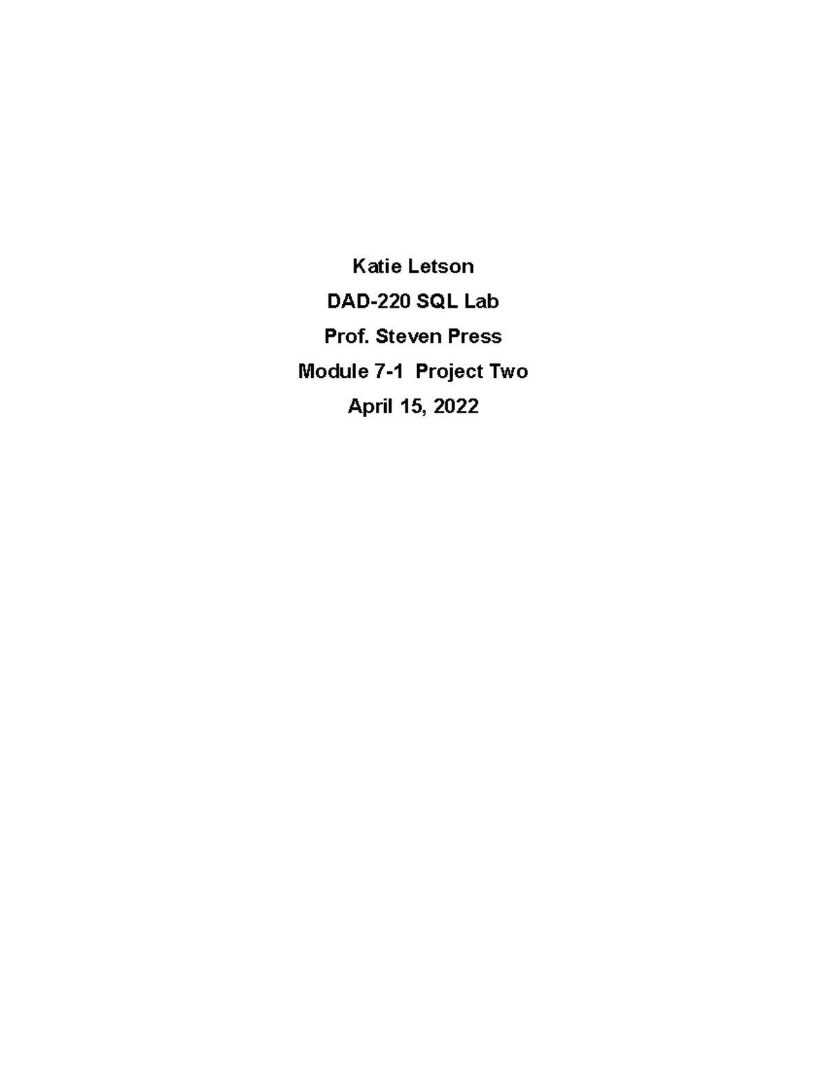 DAD 220 project 2 Katie Letson DAD220 SQL Lab Prof. Steven Press