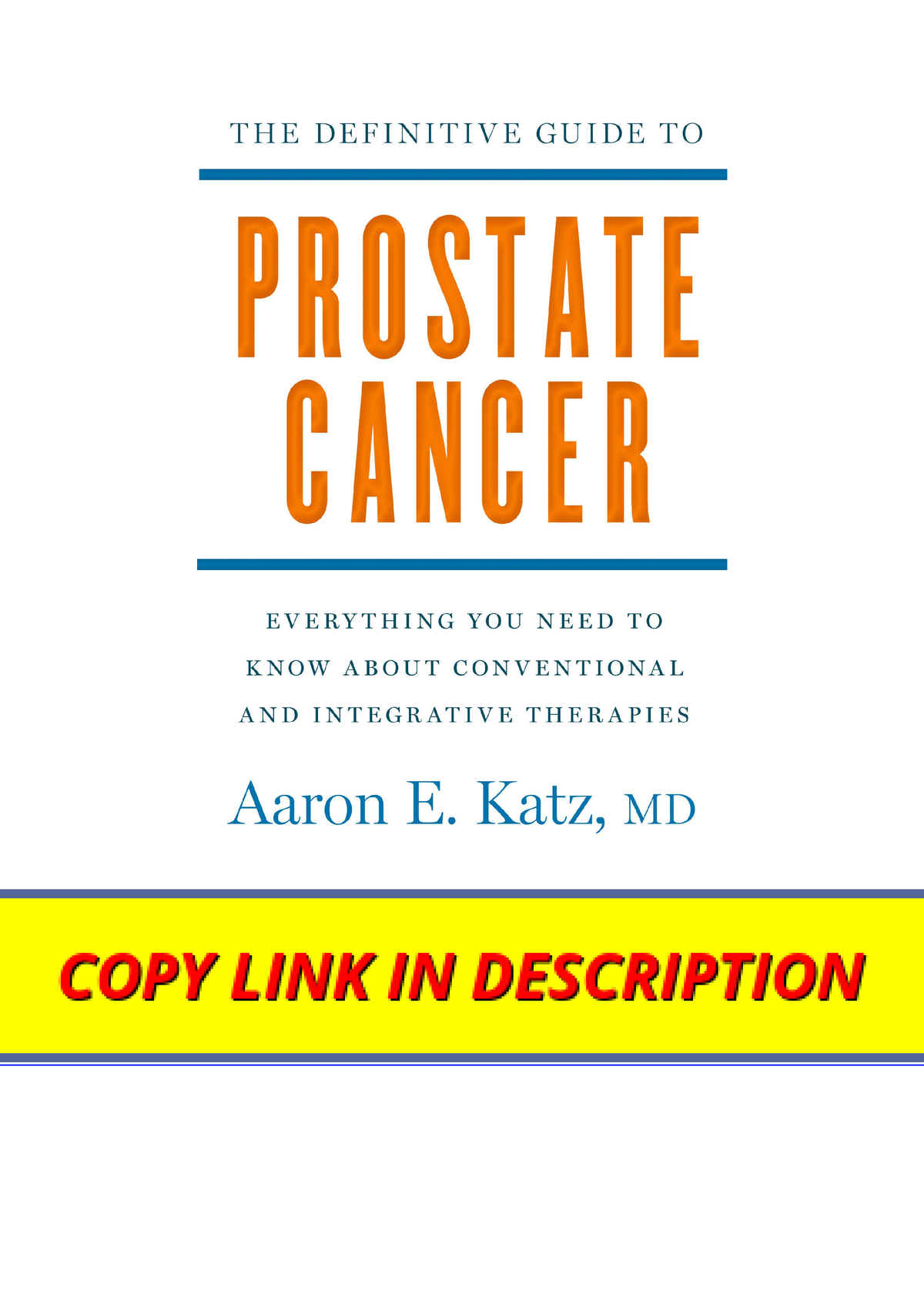 Download The Definitive Guide to Prostate Cancer Everything You Need to ...