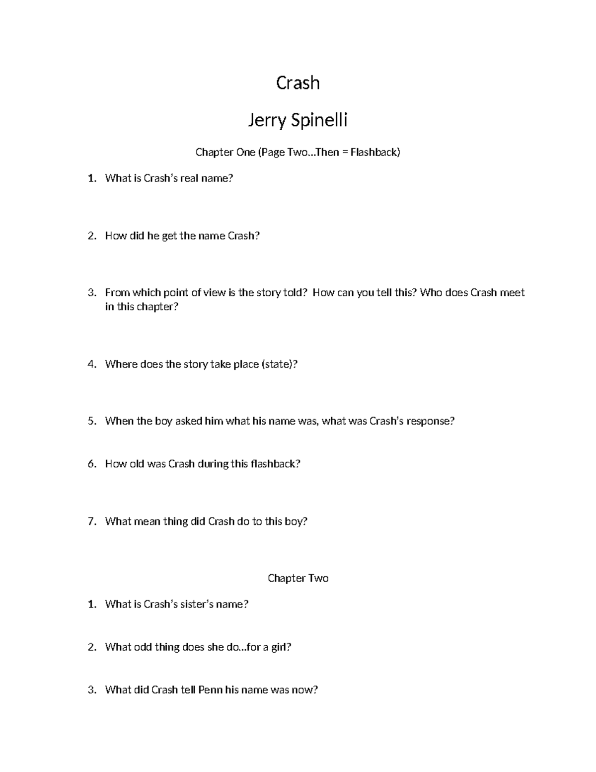 Crash Questions Notes Crash Jerry Spinelli Chapter One (Page Two.. = Flashback) What is
