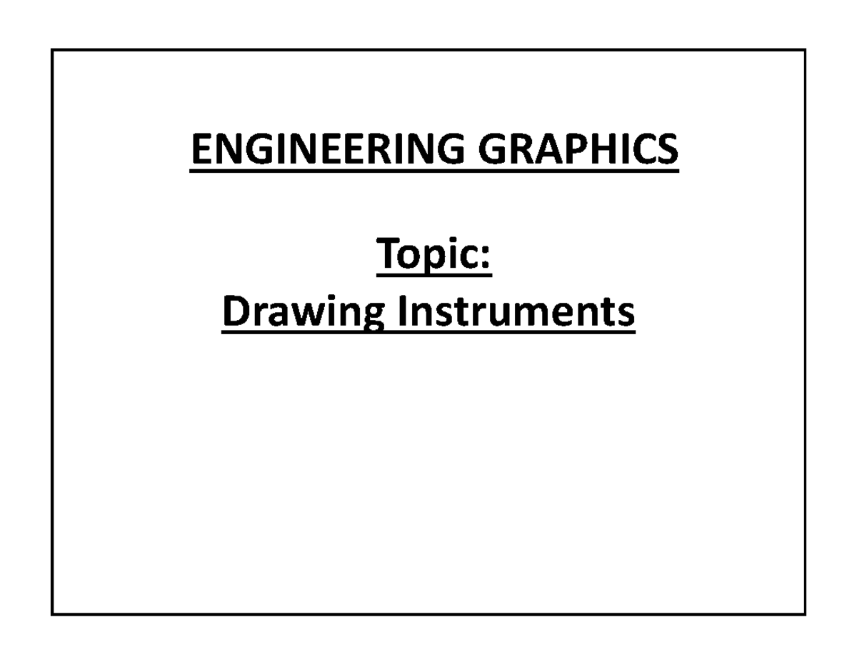 Instruments in of engineering graphics - ENGINEERING GRAPHICS Topic ...