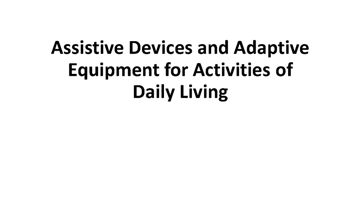 3rd Assistive Devices and Adaptive Equipment for ADL3 Assistive
