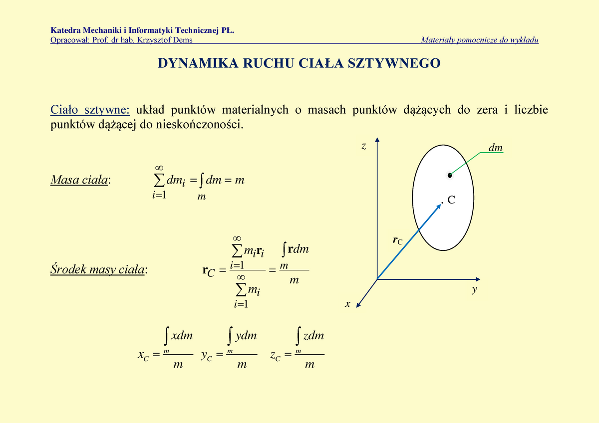 dynamika Notatki z wykładu Katedra Mechaniki i Informatyki Technicznej Prof dr hab
