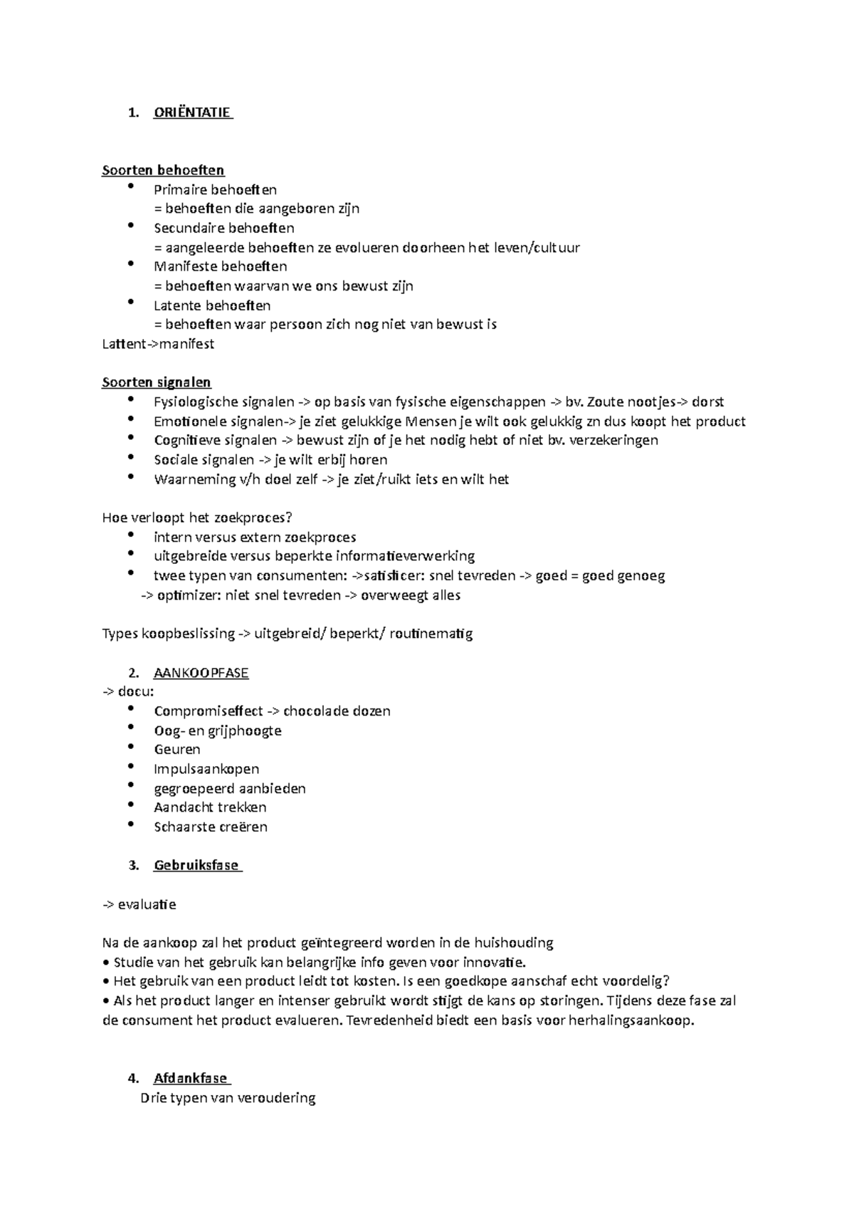 Consumentenpsychologie les 1 - 1. ORIËNTATIE Soorten behoeften Primaire ...