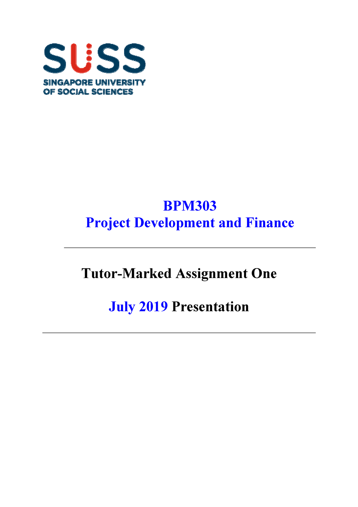 BPM303 TMA01 JUL19 - TMA - BPM Project Development And Finance Tutor ...