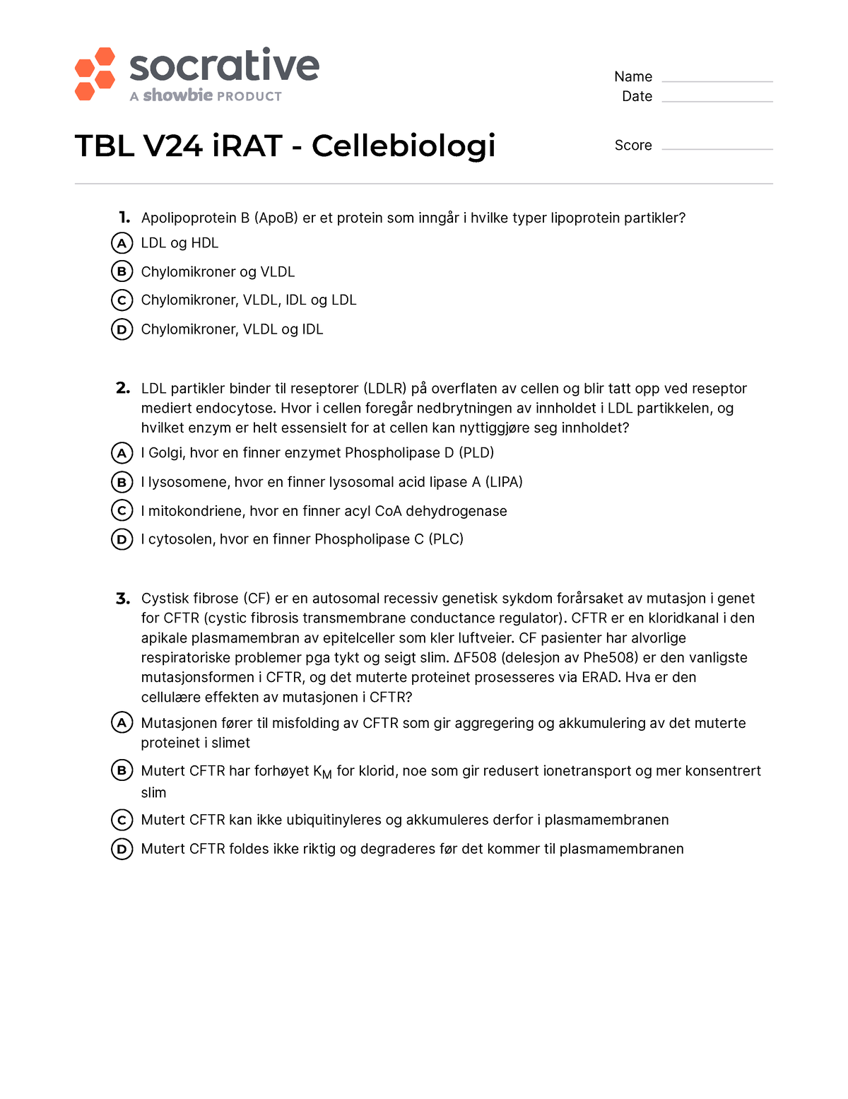 Quiz TBL V24 I RAT - Cellebiologi - Name Date TBL V24 IRAT ...