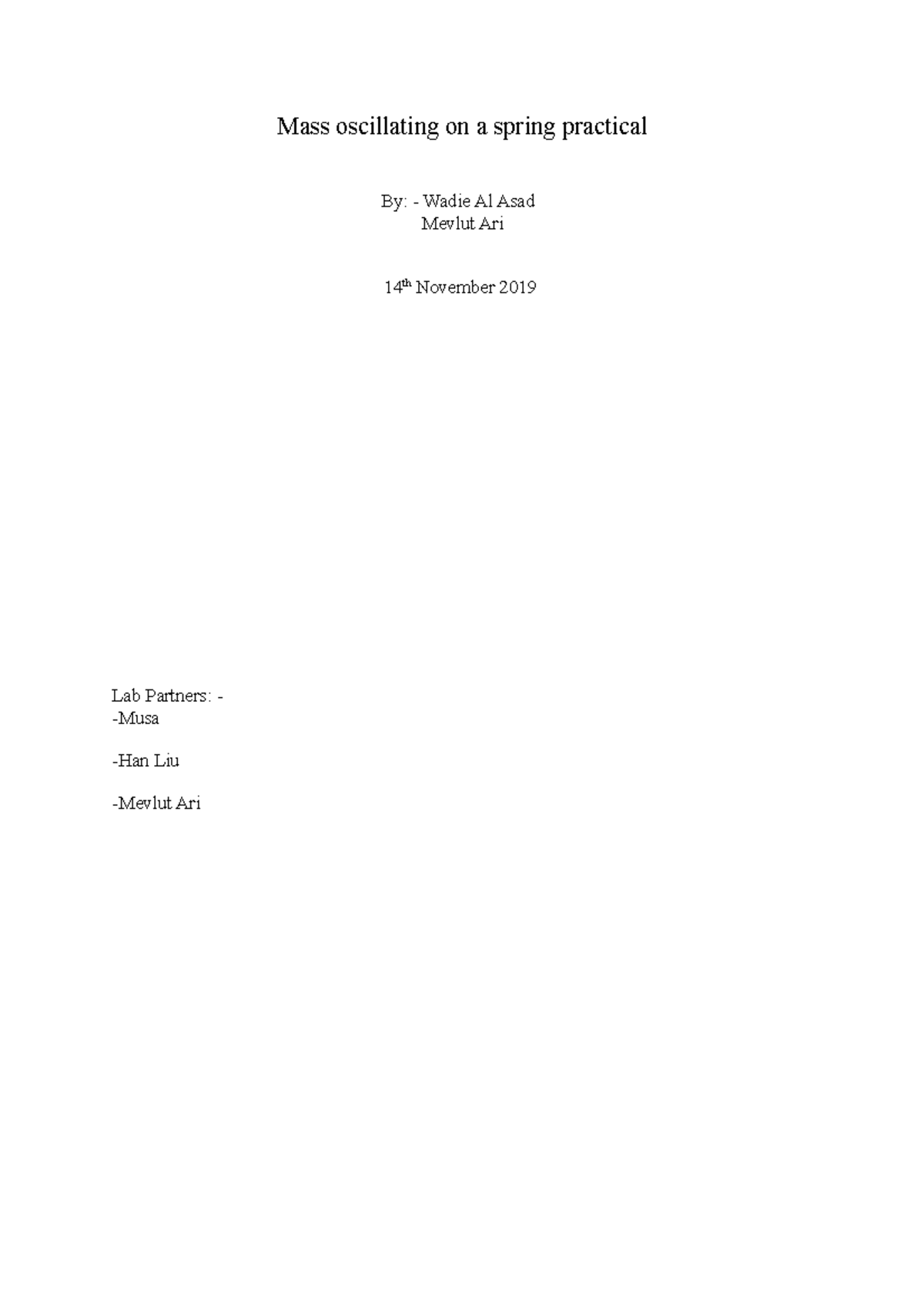 Physics lab report Mass oscillating on a spring practical By Wadie