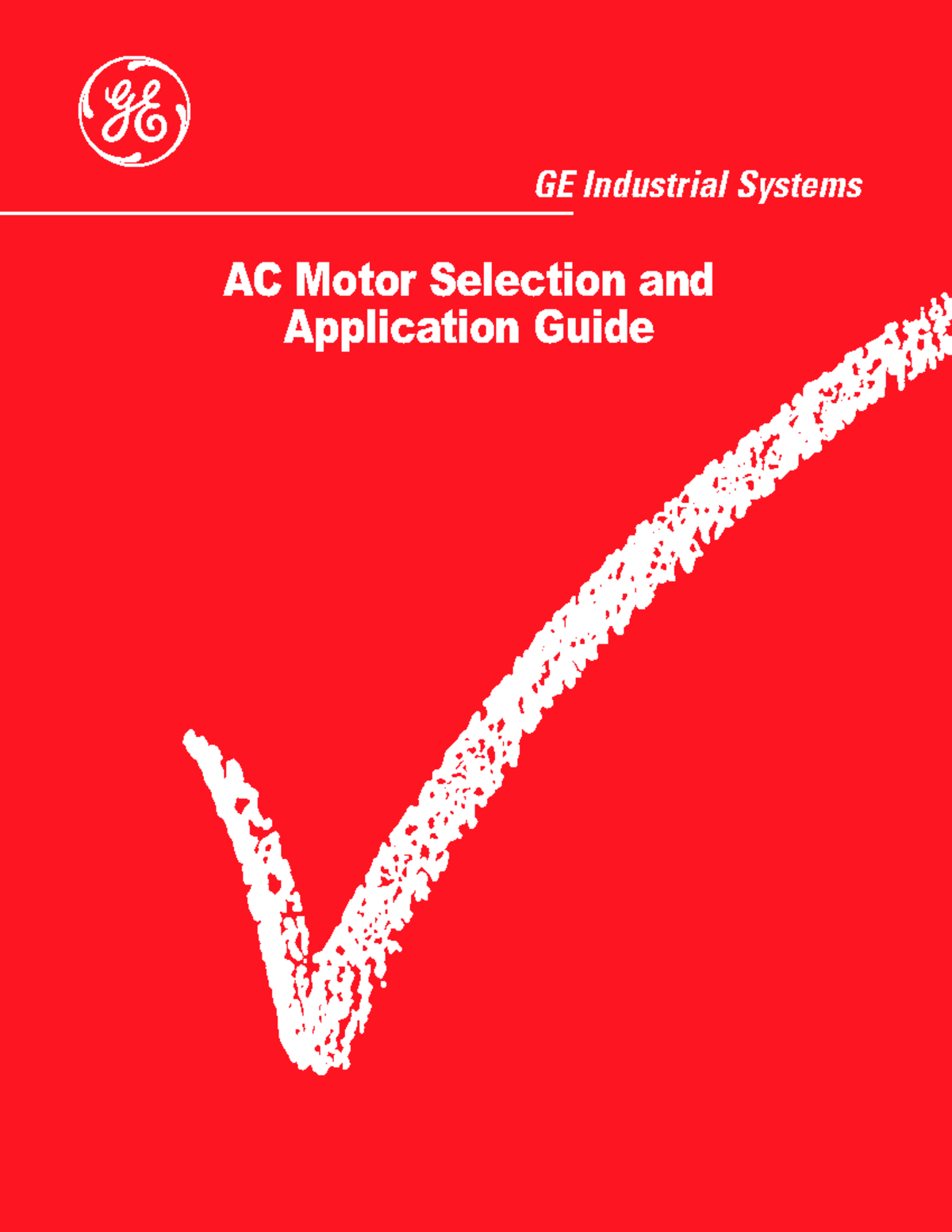 General Electric AC Motor Selection and Application Guide GE Industrial Systems AC Motor Studocu