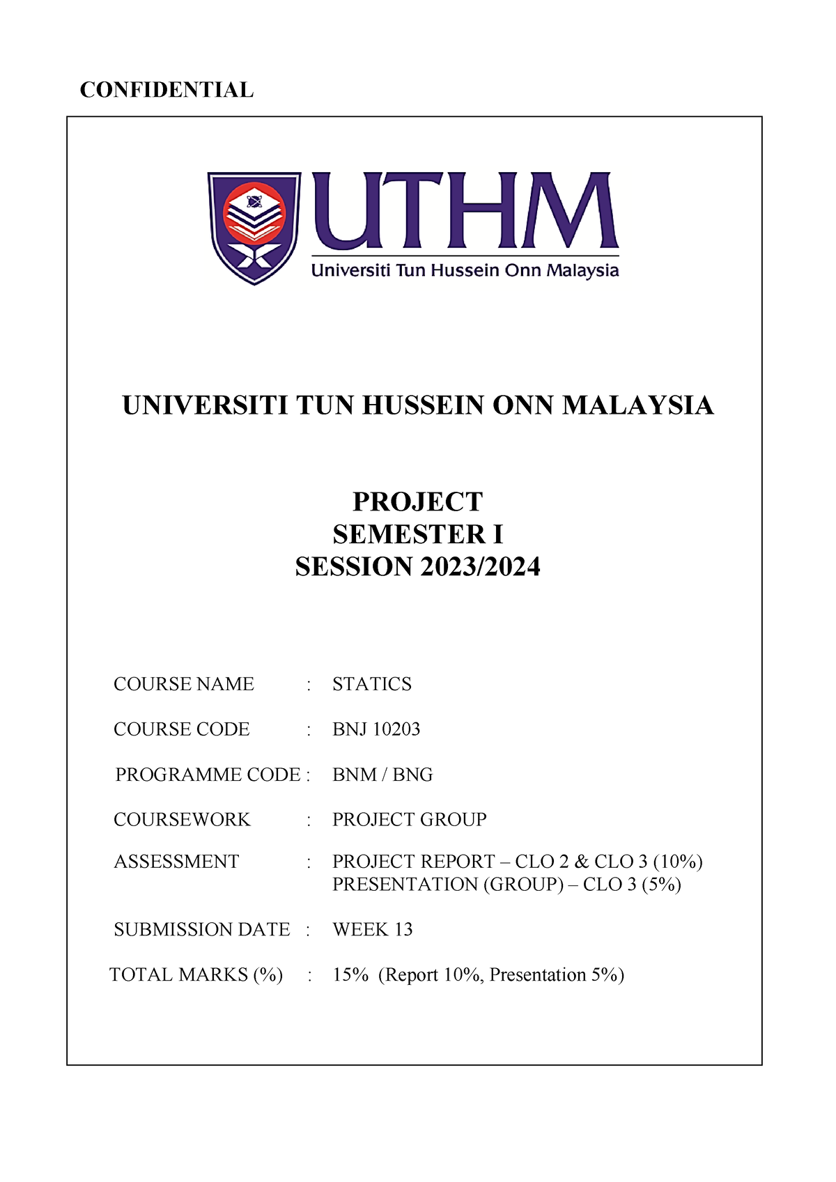 Jtkm Bnj10203 Projectsem 1 20232024 - CONFIDENTIAL UNIVERSITI TUN ...