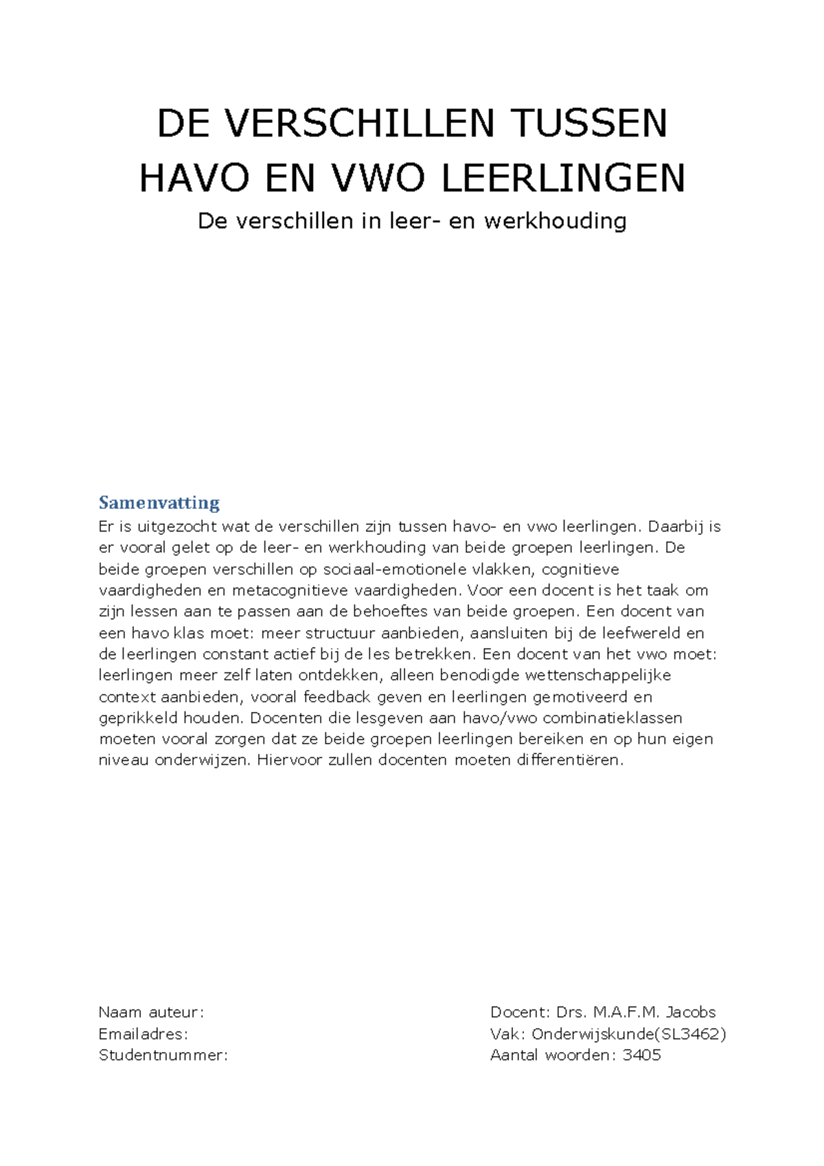 De verschillen tussen HAVO en VWO leerlingen DE VERSCHILLEN TUSSEN HAVO EN VWO LEERLINGEN De
