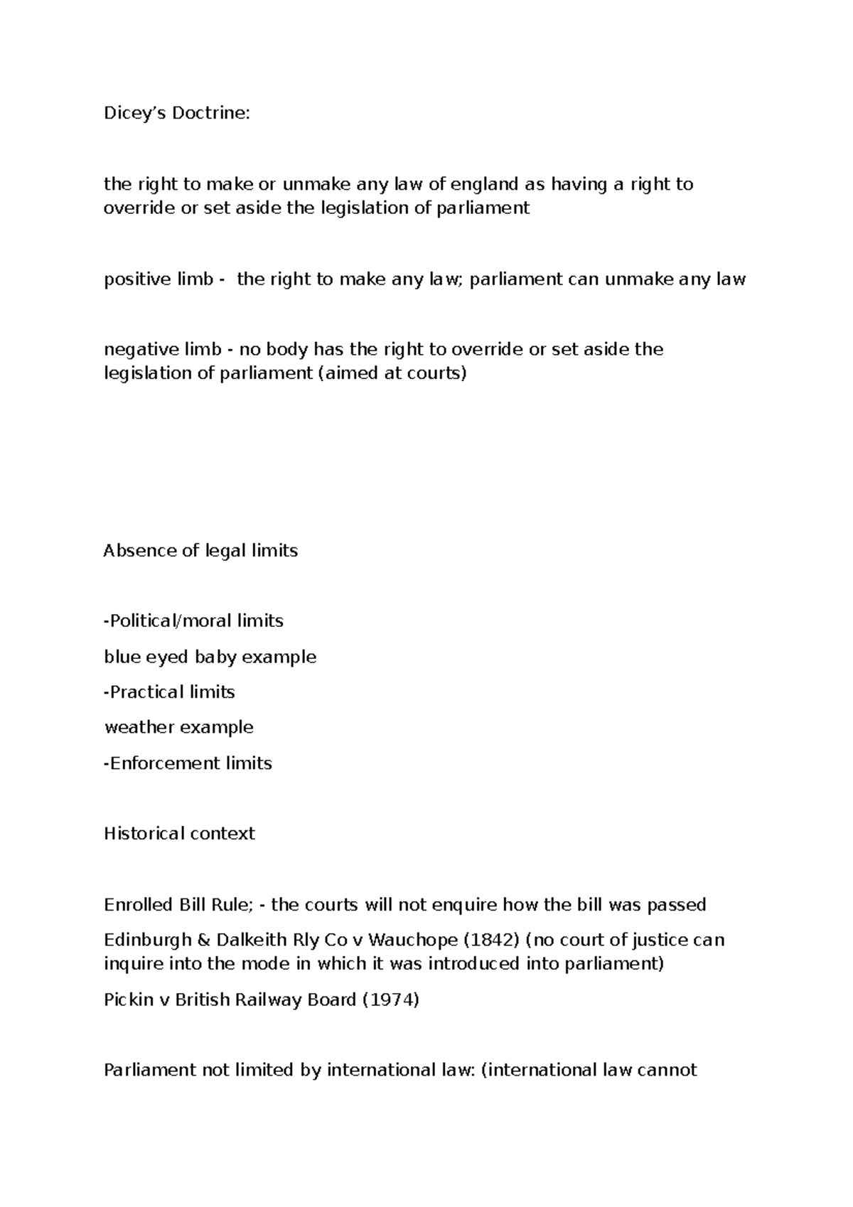 Dicey’s Doctrine Doctrine the right to make or unmake any law of