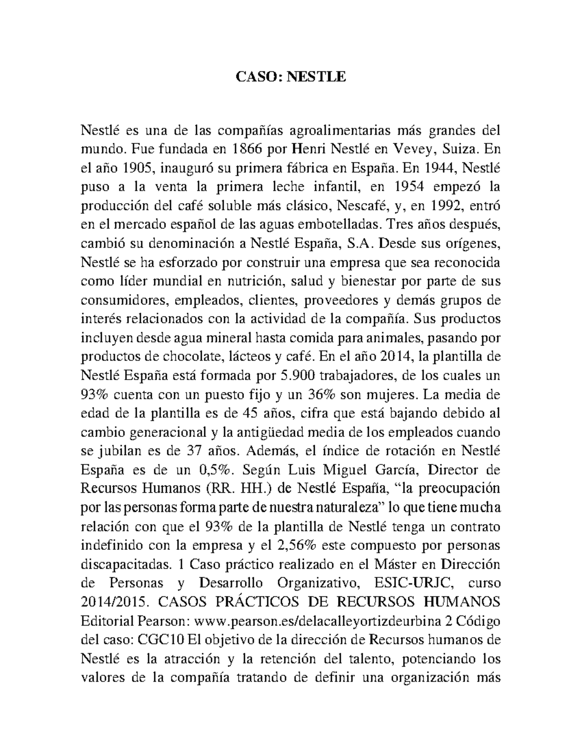 3 Caso Nestle 2 3 Caso Nestle Nestlé Es Una De Las Compañías Agroalimentarias Más Grandes 6444