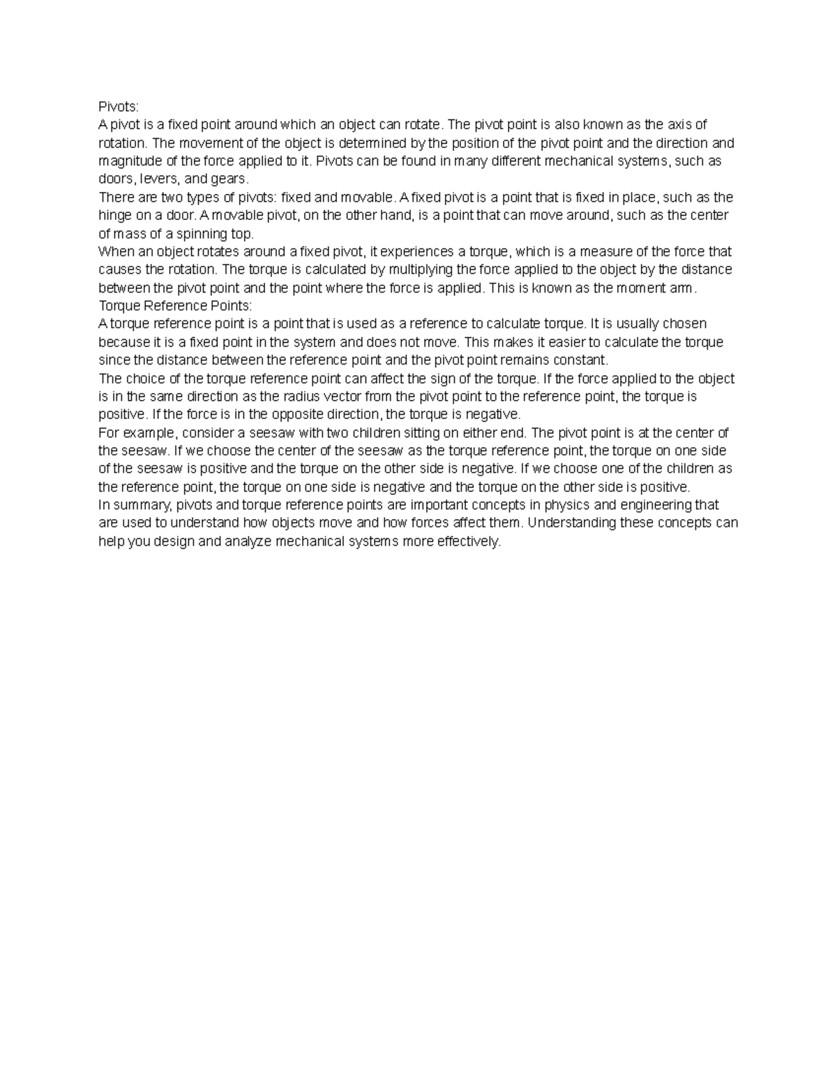 Pivots notes Pivots A pivot is a fixed point around which an object can rotate. The pivot