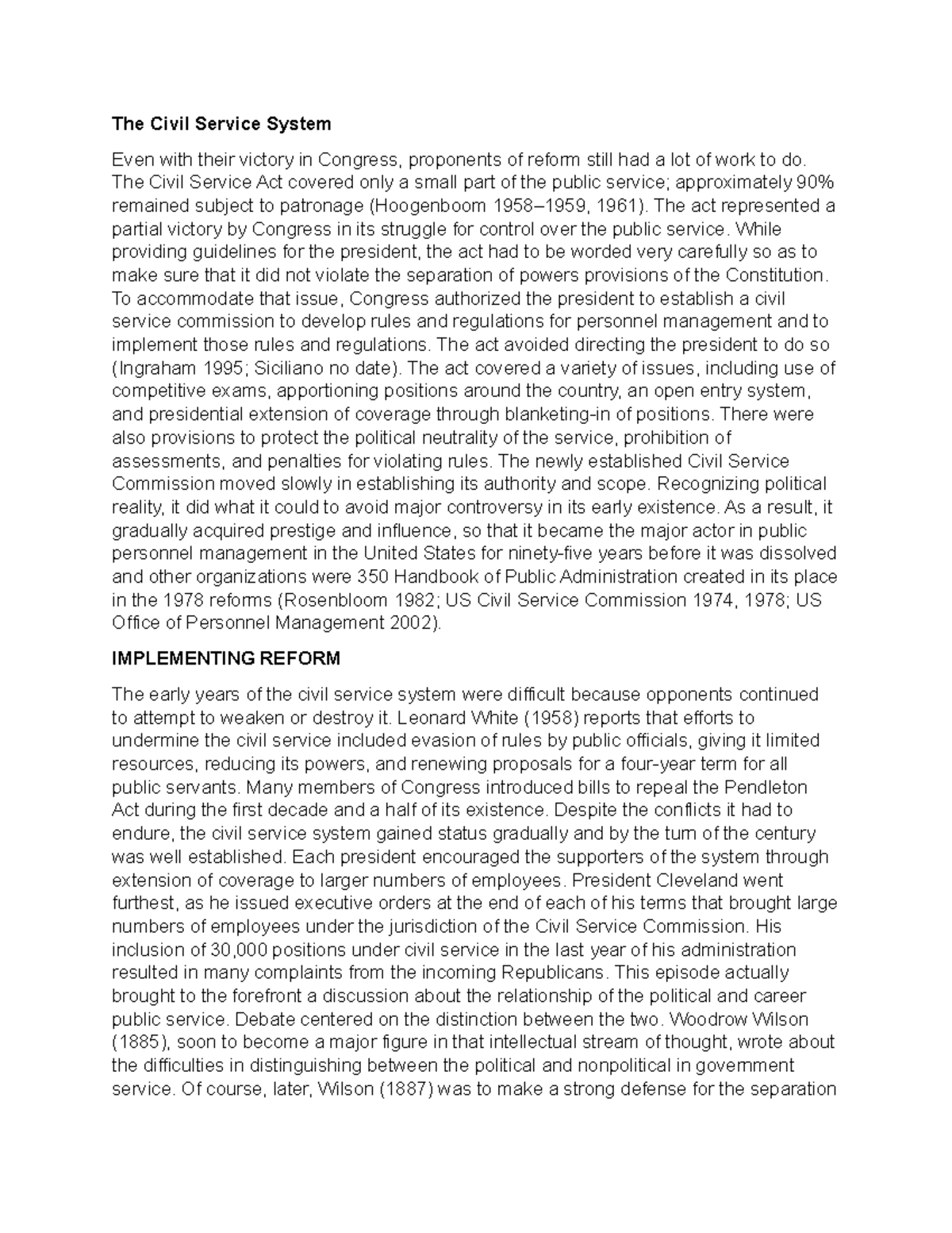 The Civil Service System The Civil Service Act covered only a small part of the public service