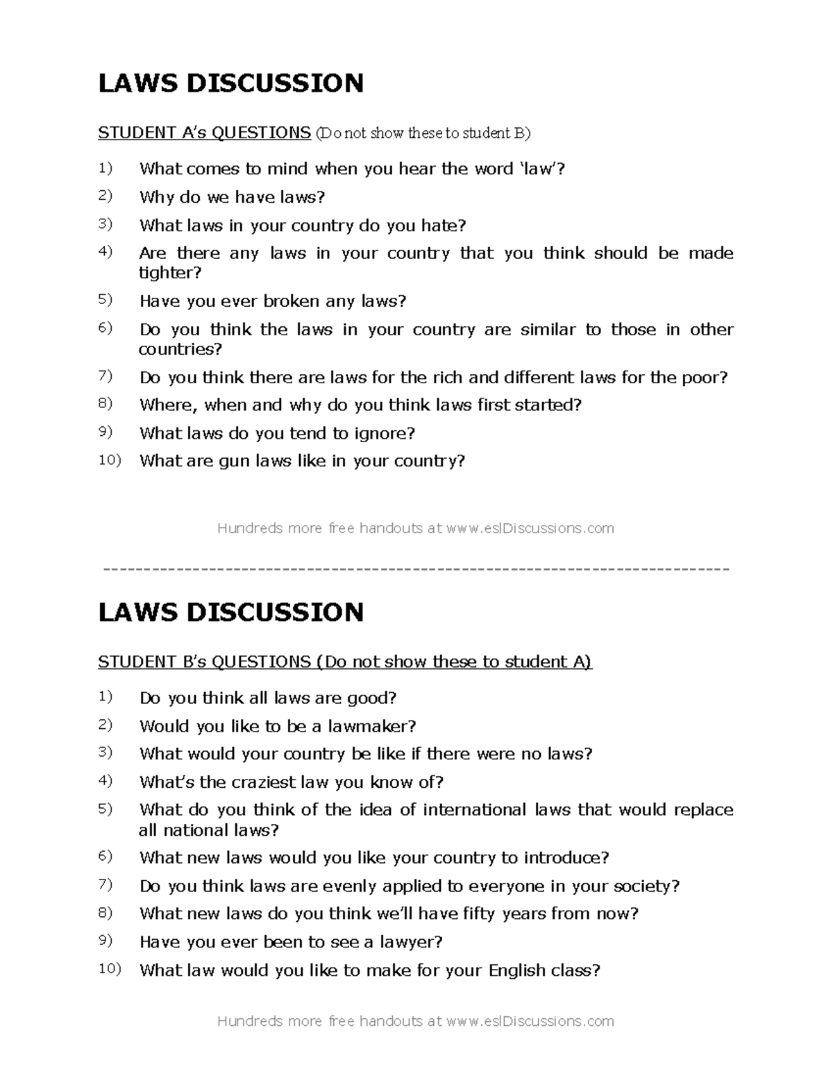 Laws A career in law LAWS DISCUSSION STUDENT A’s QUESTIONS (Do not show these to student B