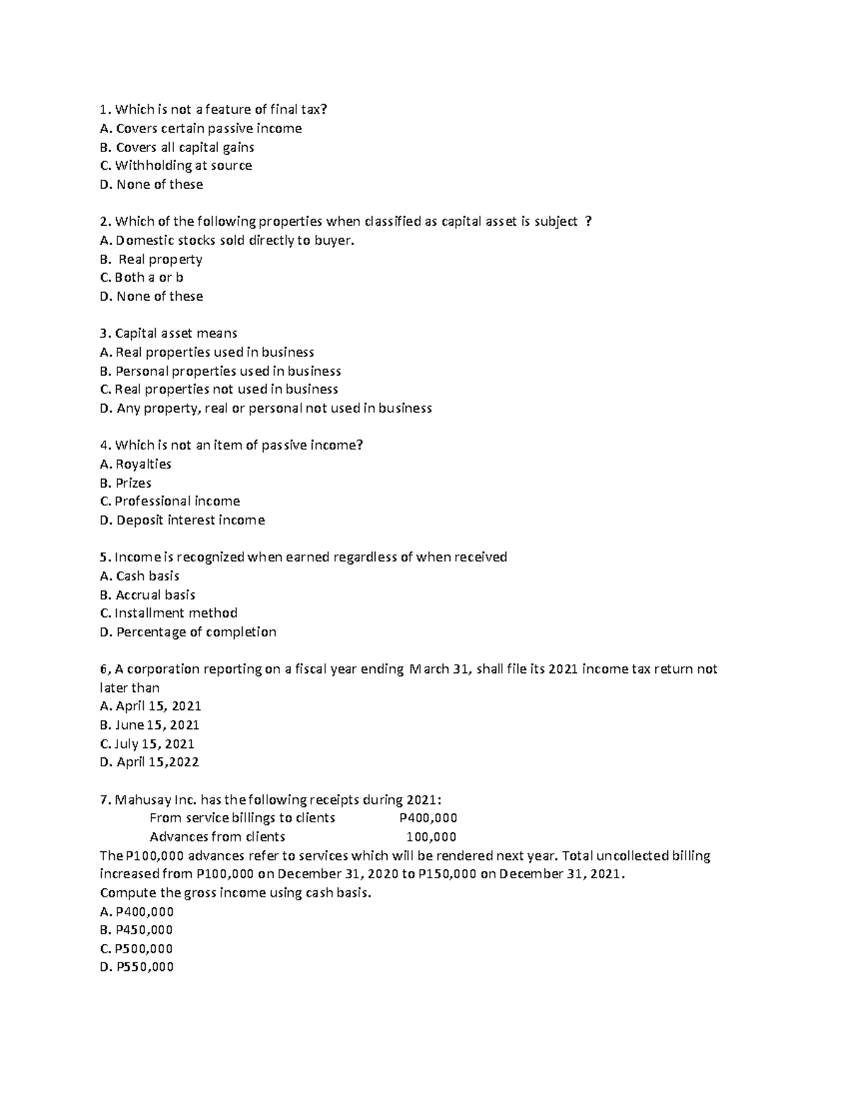 Activity - zdgg - Which is not a feature of final tax? A. Covers ...