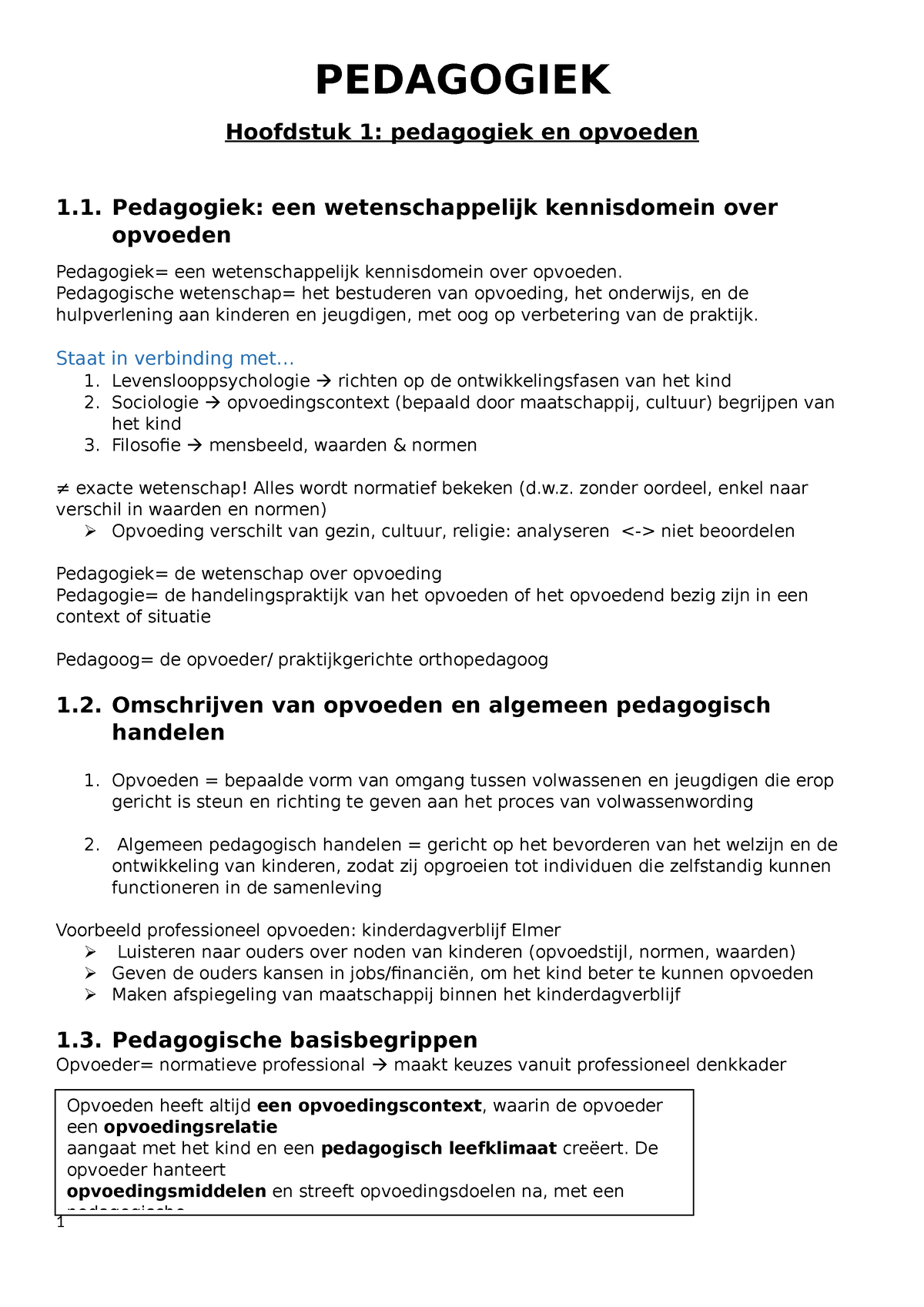 PED Samenvatting - Hoofdstuk 1 T.e.m. 5 - PEDAGOGIEK Hoofdstuk 1 ...