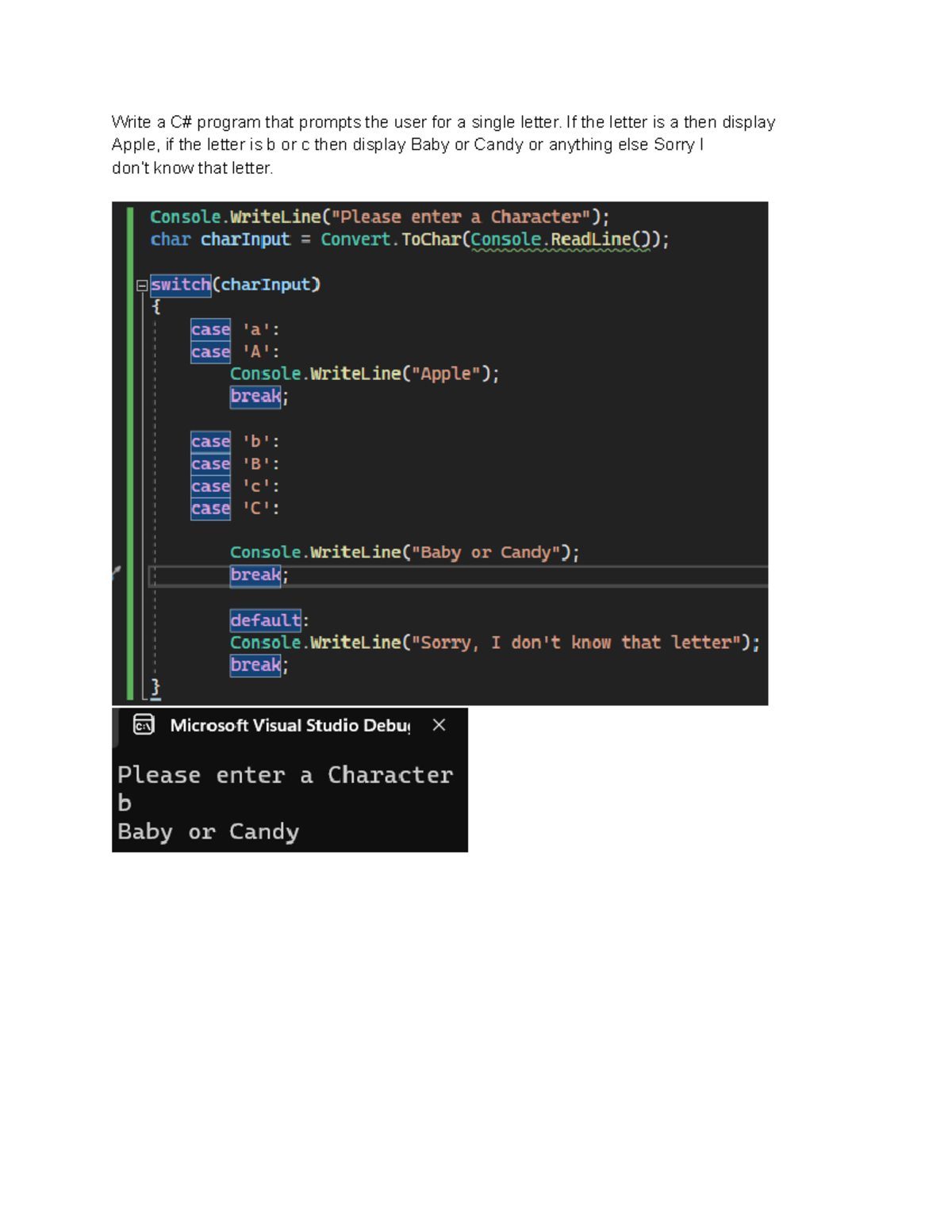 Assignment 4 - Write a C# program that prompts the user for a single ...