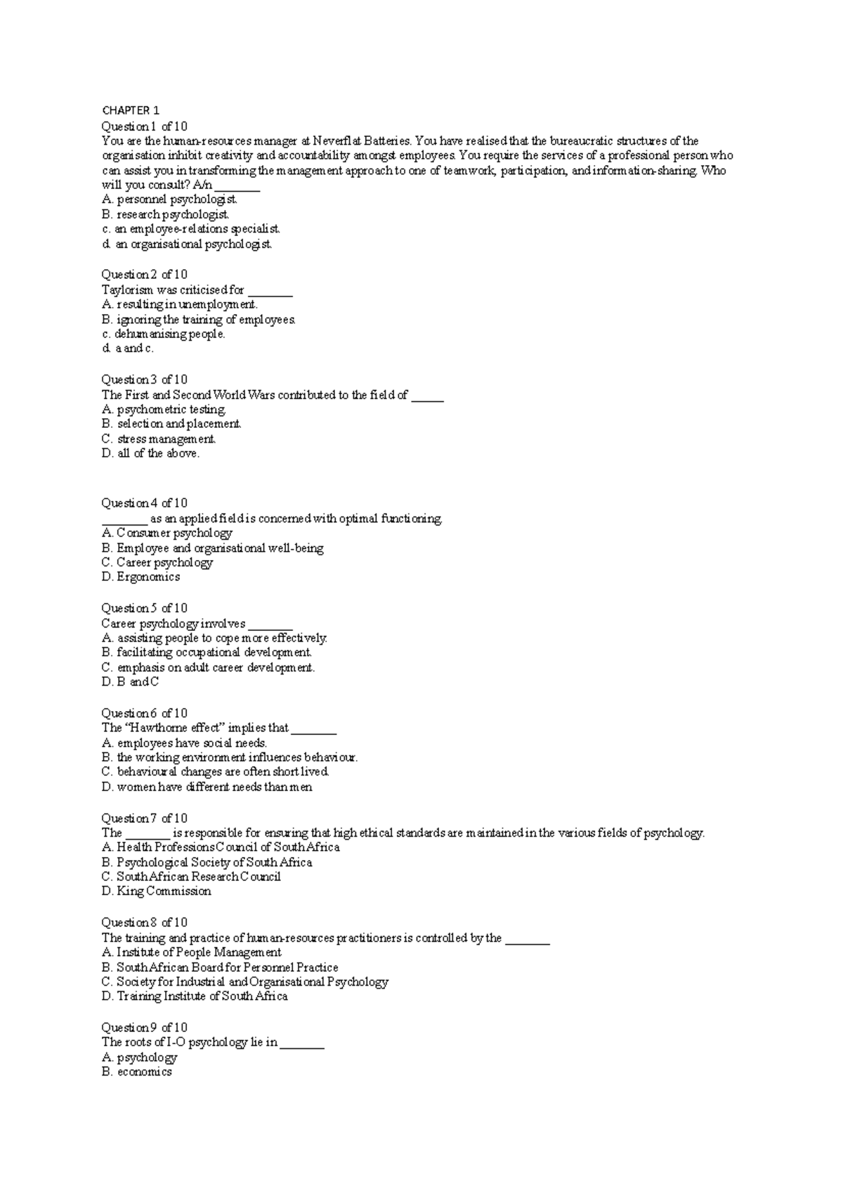 Exam May 2019, questions CHAPTER 1 Question 1 of 10 You are the human