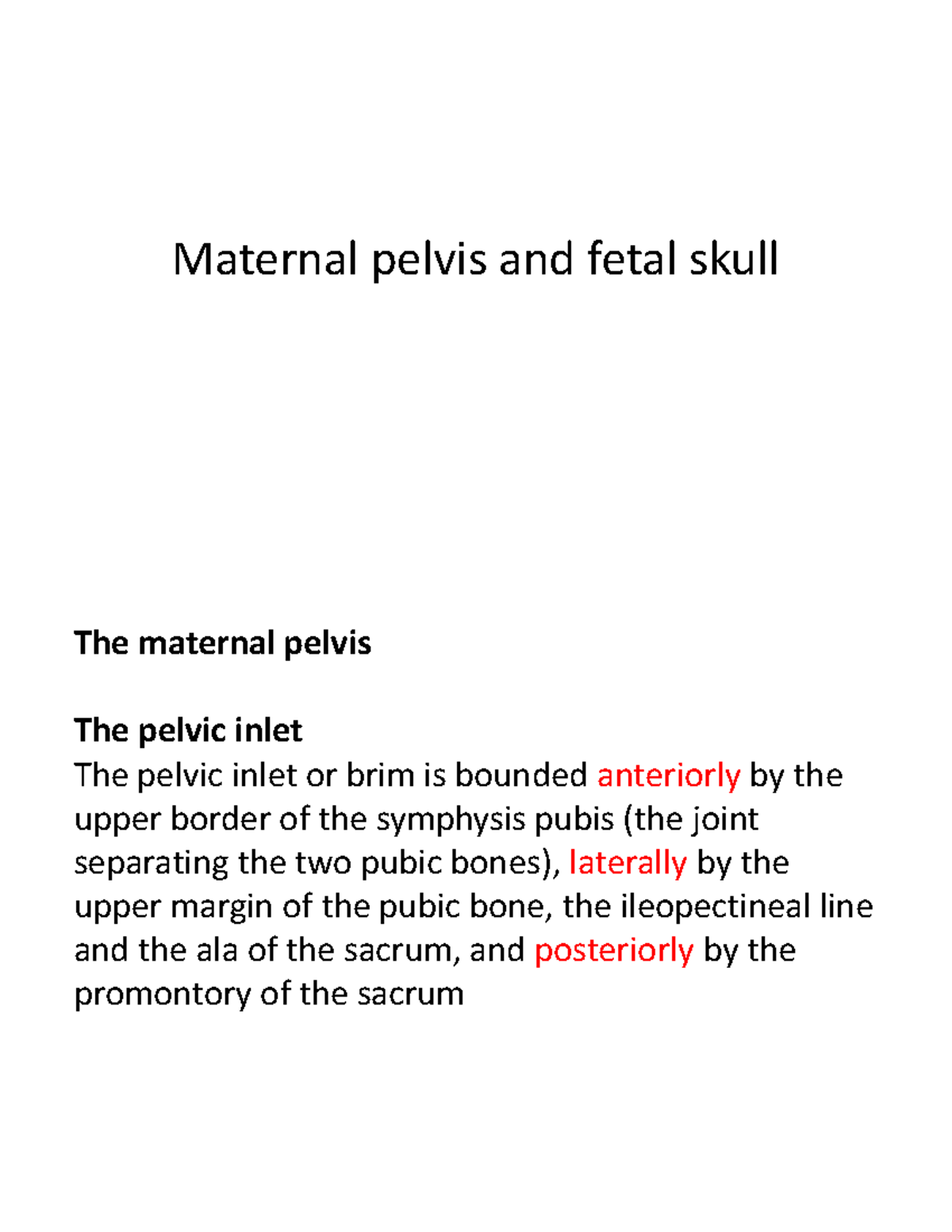 Maternal pelvis and fetal skull cm and is wider than the anterior
