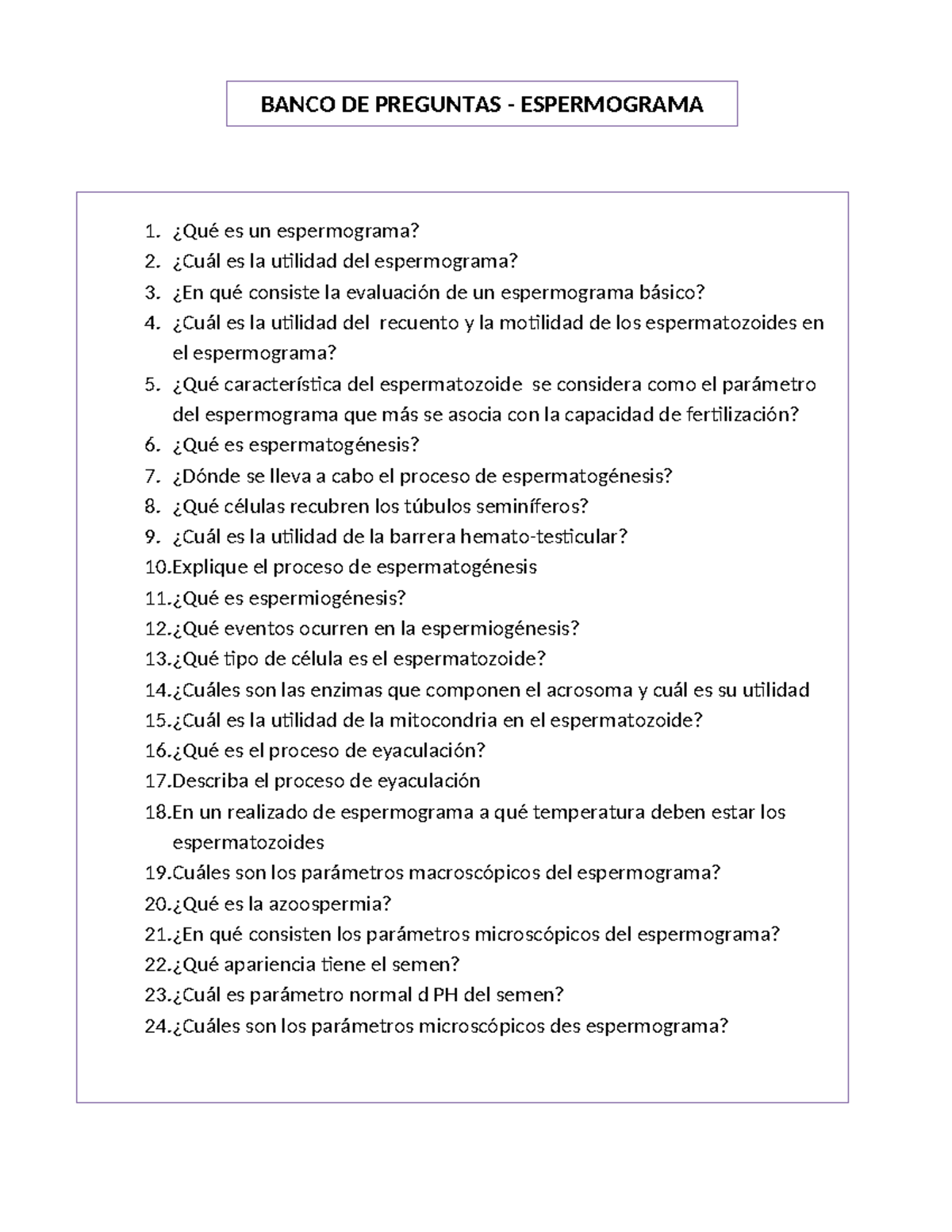 Banco DE Preguntas Espermograma - BANCO DE PREGUNTAS - ESPERMOGRAMA ¿Qué es  un espermograma? ¿Cuál - Studocu