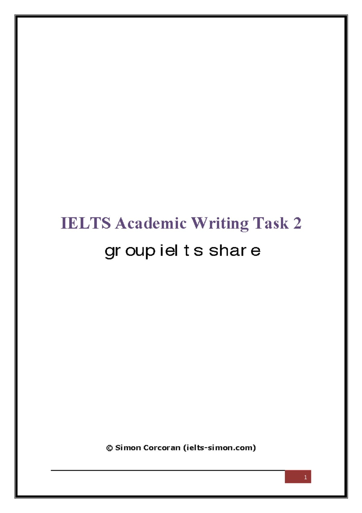 Ielts Academic Writing Task 2 by Simon - 1 IELTS Academic Writing Task ...