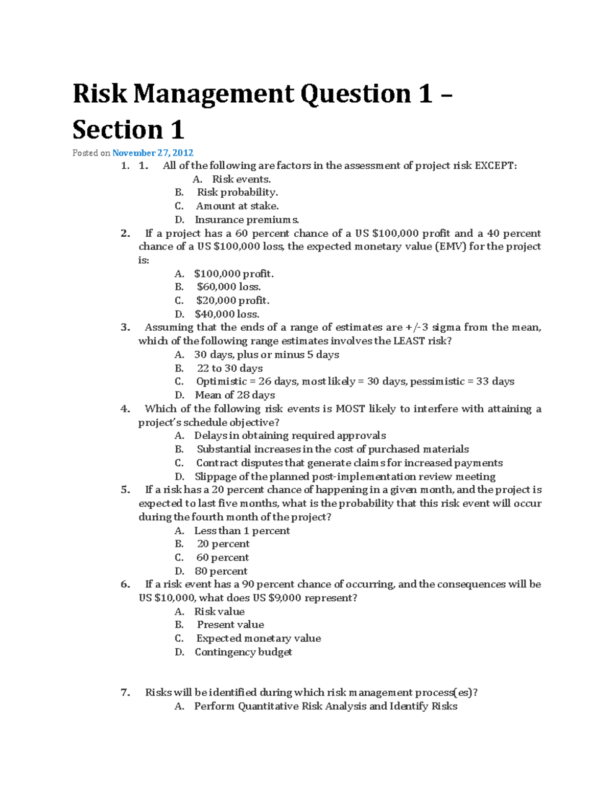 Risk Mng Question 1 - Project risk management is a great course for ...