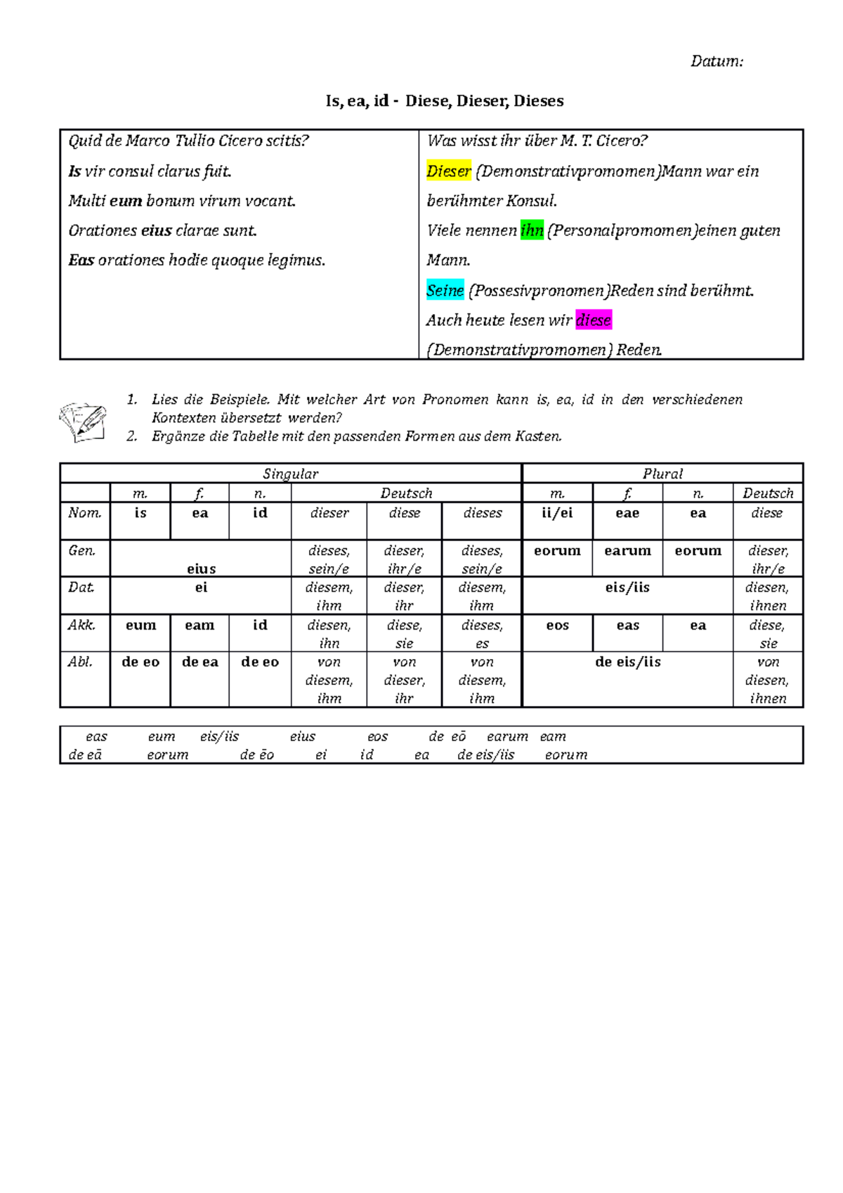 Is Ea Id Tabelle Mit übersetzung Is ea id - Latein - Datum: Is, ea, id - Diese, Dieser, Dieses Quid de