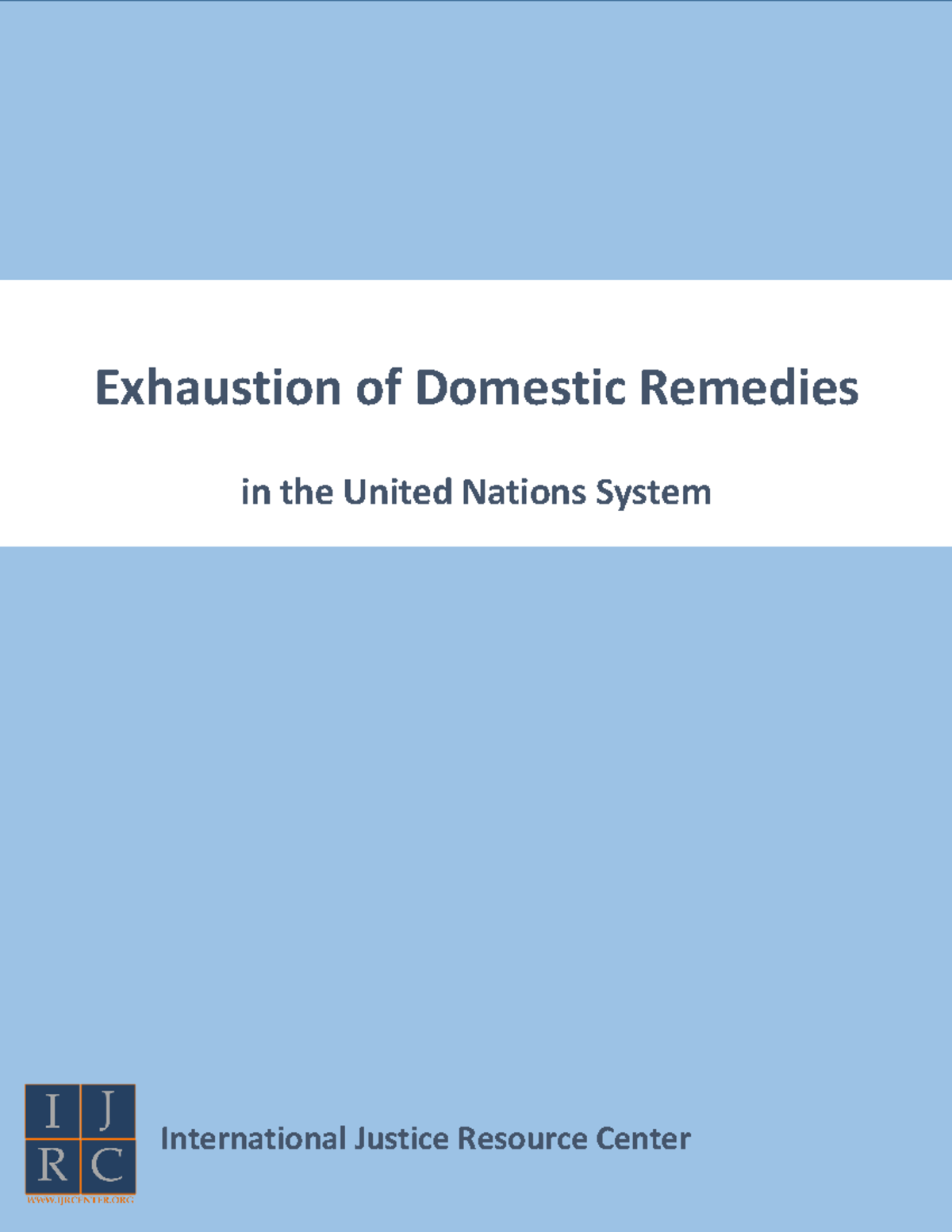 8 Notes 0 Exhaustion of Domestic Remedies in the United Nations