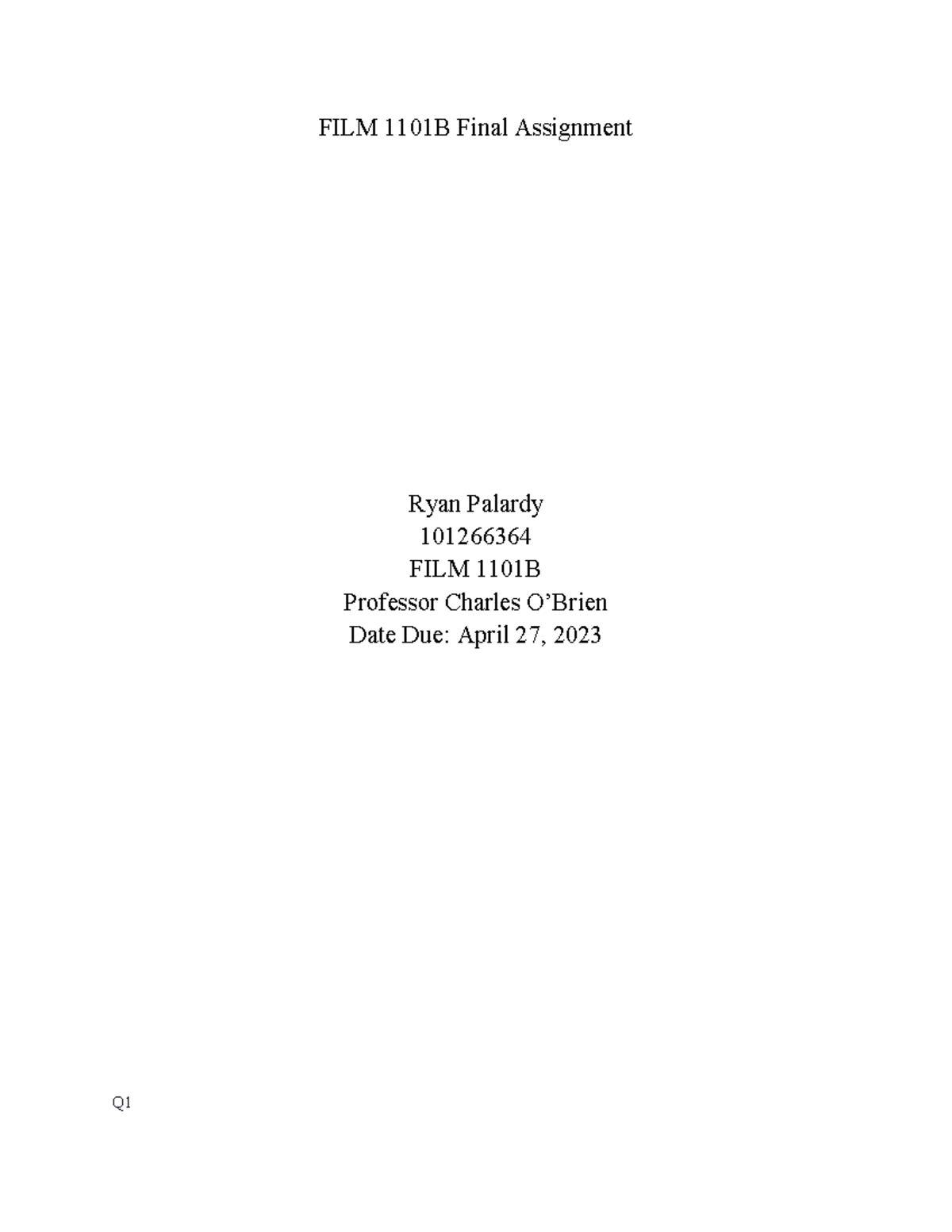 Film Final FILM 1101B Final Assignment Ryan Palardy 101266364 FILM