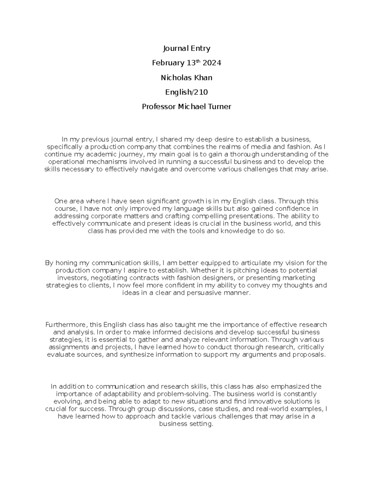 Journal Entry 13th - Journal Entry February 13th 2024 Nicholas Khan ...