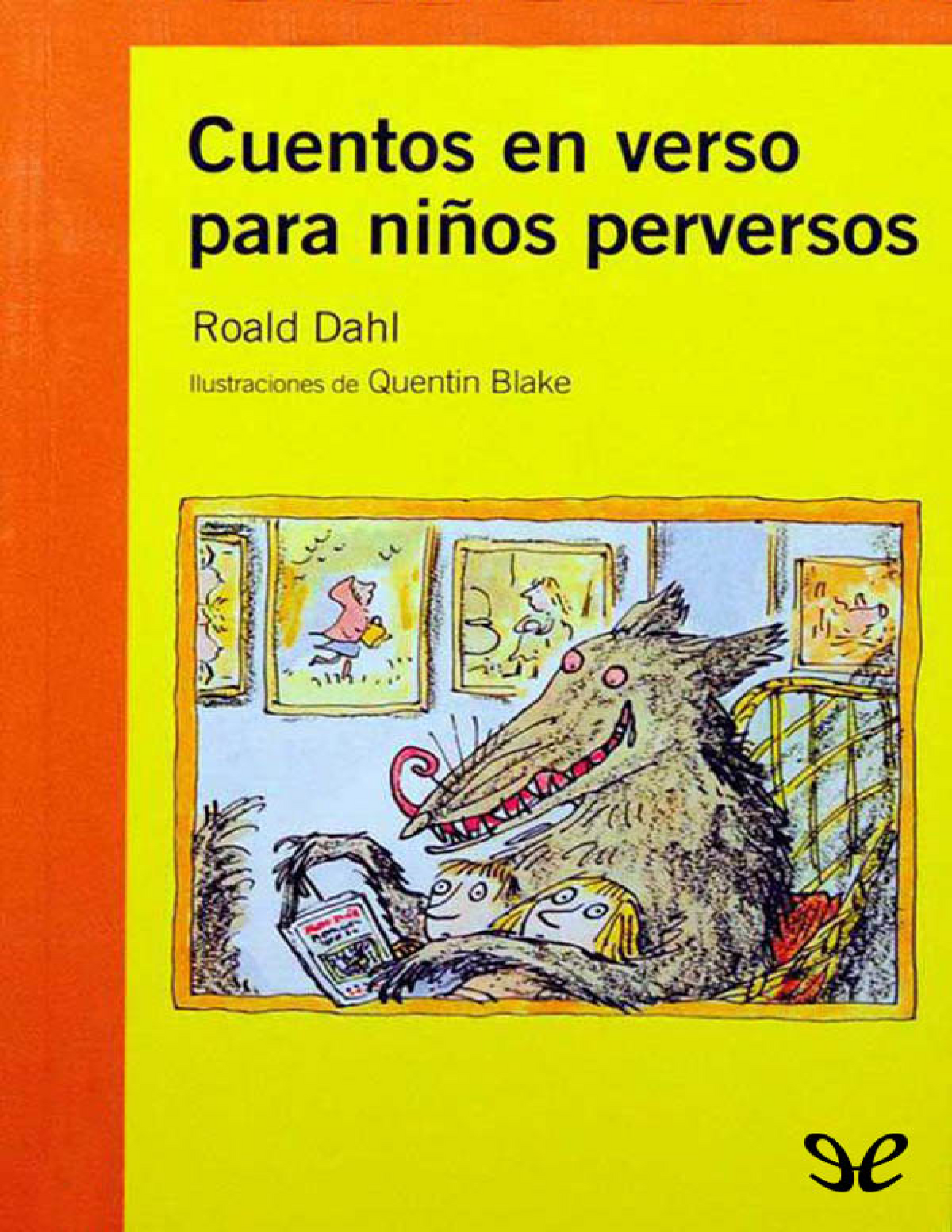 Dahl, Roald. Cuentos en verso para niños perversos (1). pdf - Si eres de  los que ya no se toman en - Studocu