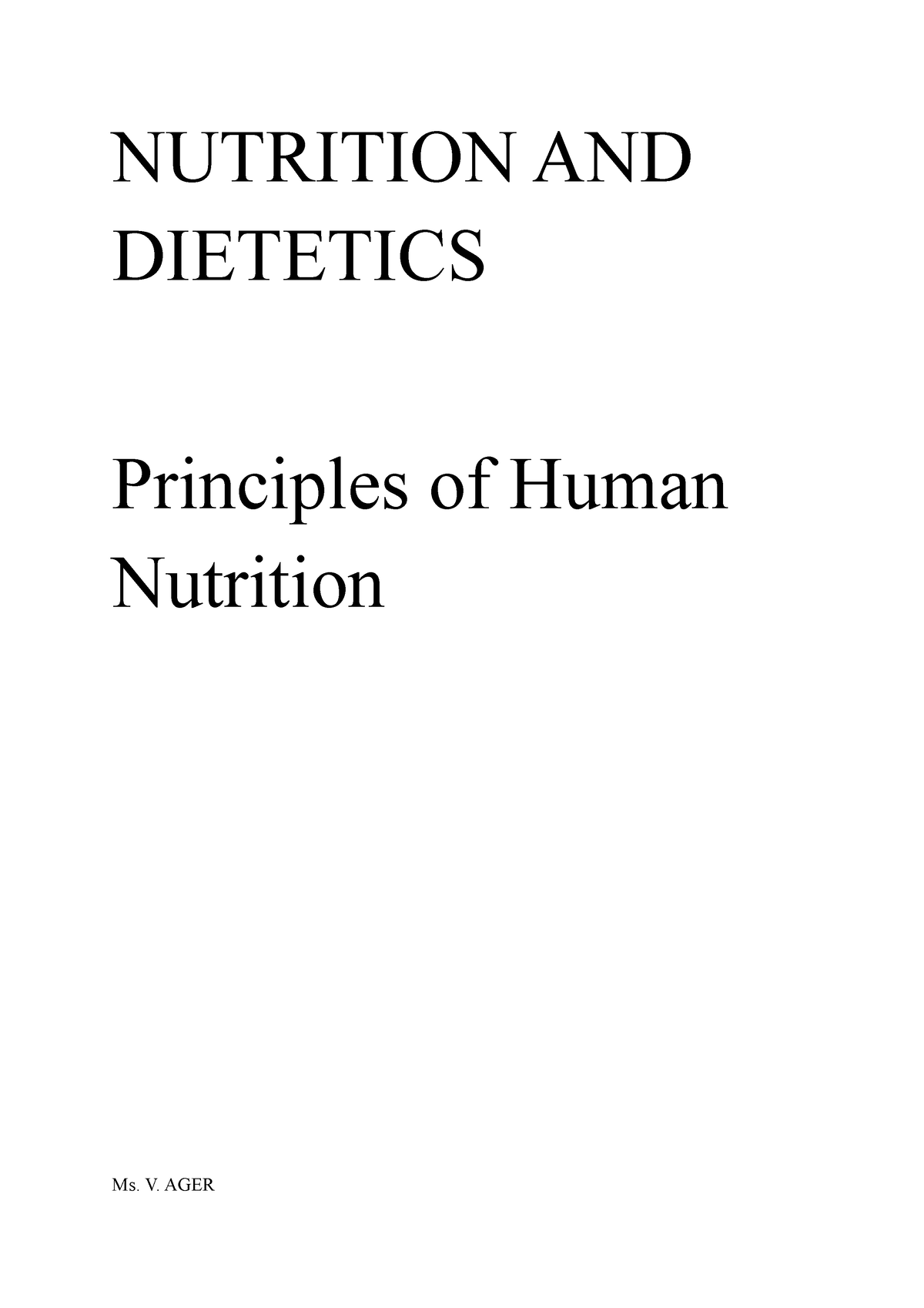 Principle OF Human Nutrition - NUTRITION AND DIETETICS Principles Of ...