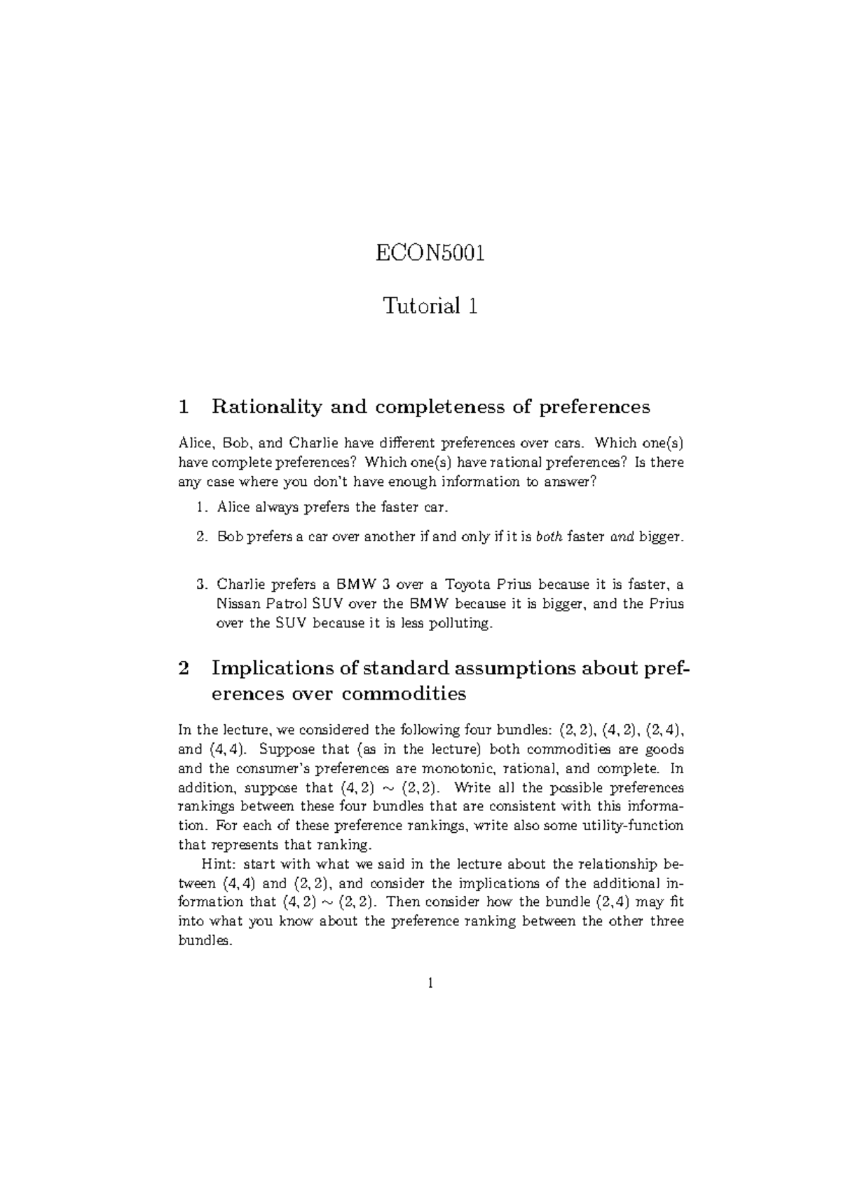 Tutorial 1 - worksheet - ECON Tutorial 1 1 Rationality and completeness ...