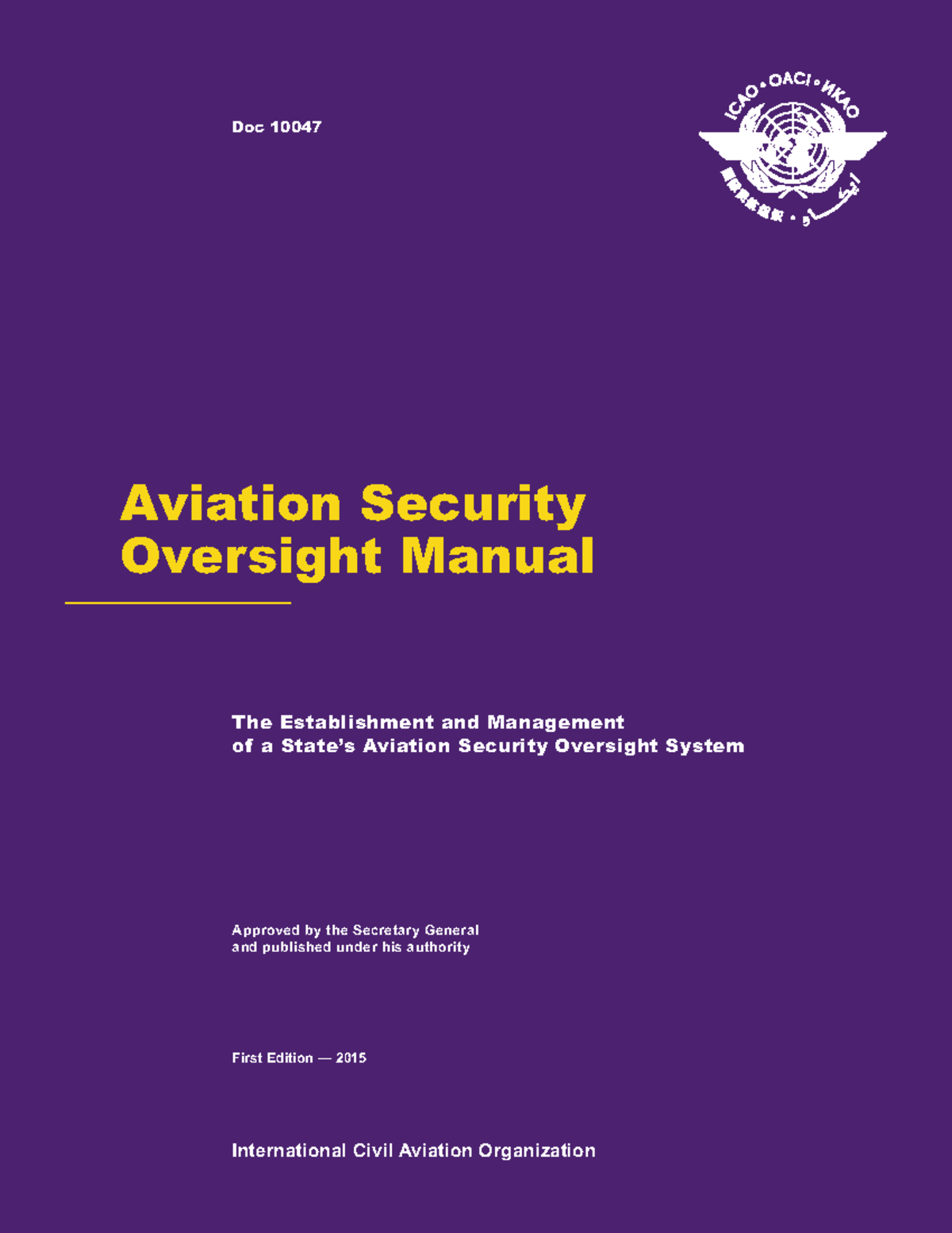 Doc.10047-EN Aviation Security Oversight Manual - International Civil ...