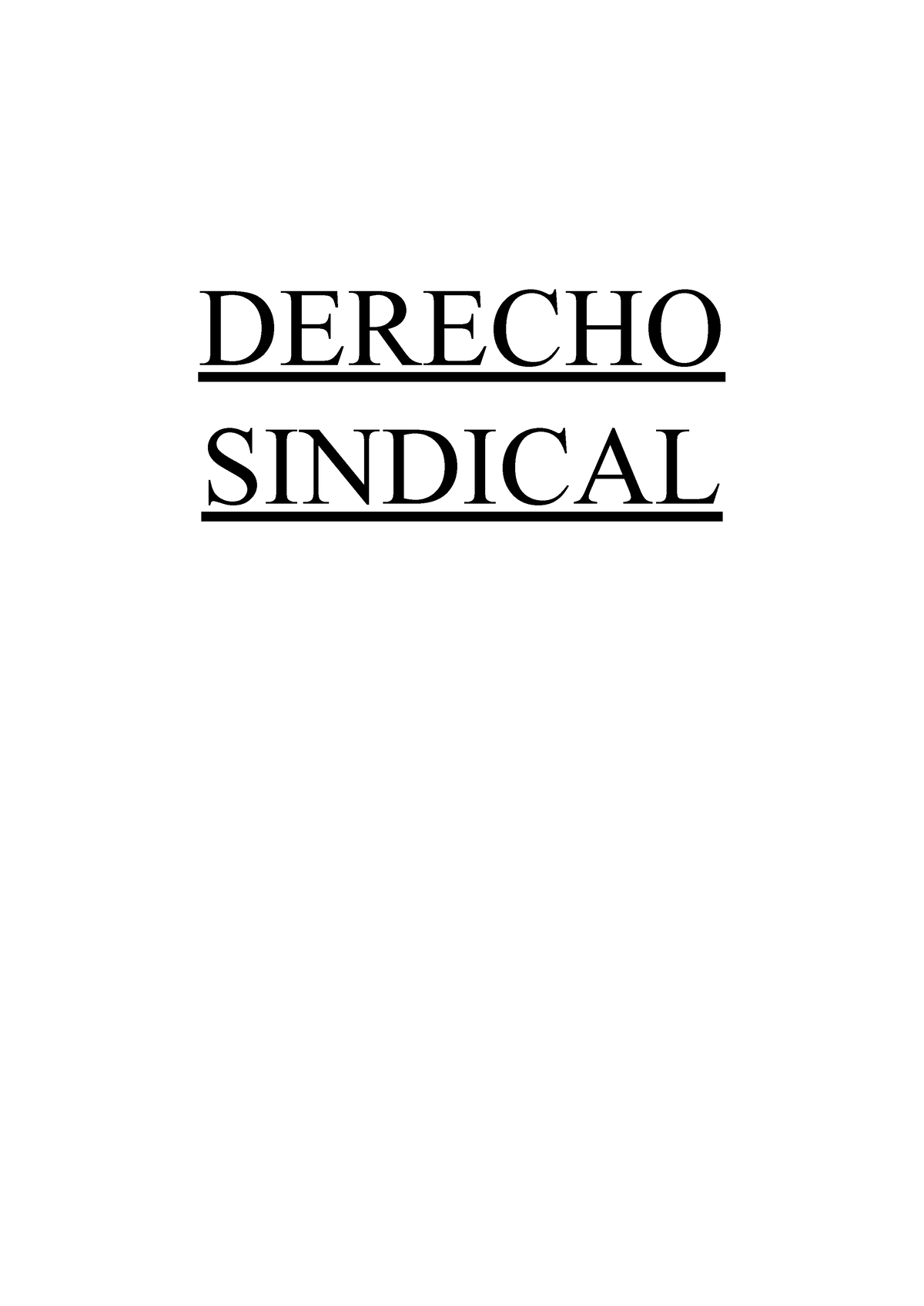 Derecho Sindical - DERECHO SINDICAL TEMA 1. DERECHO SINDICAL Y ...