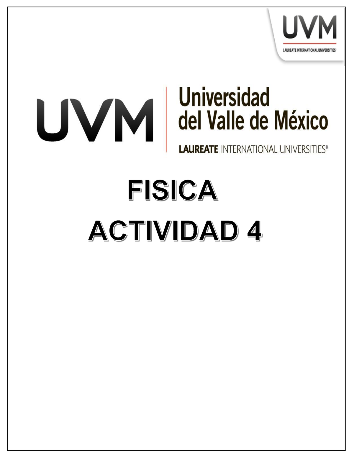 ACTIVIDAD 4 FISICA UVM Campus Cumbres De Blackboard - Ejercicio 1 ...