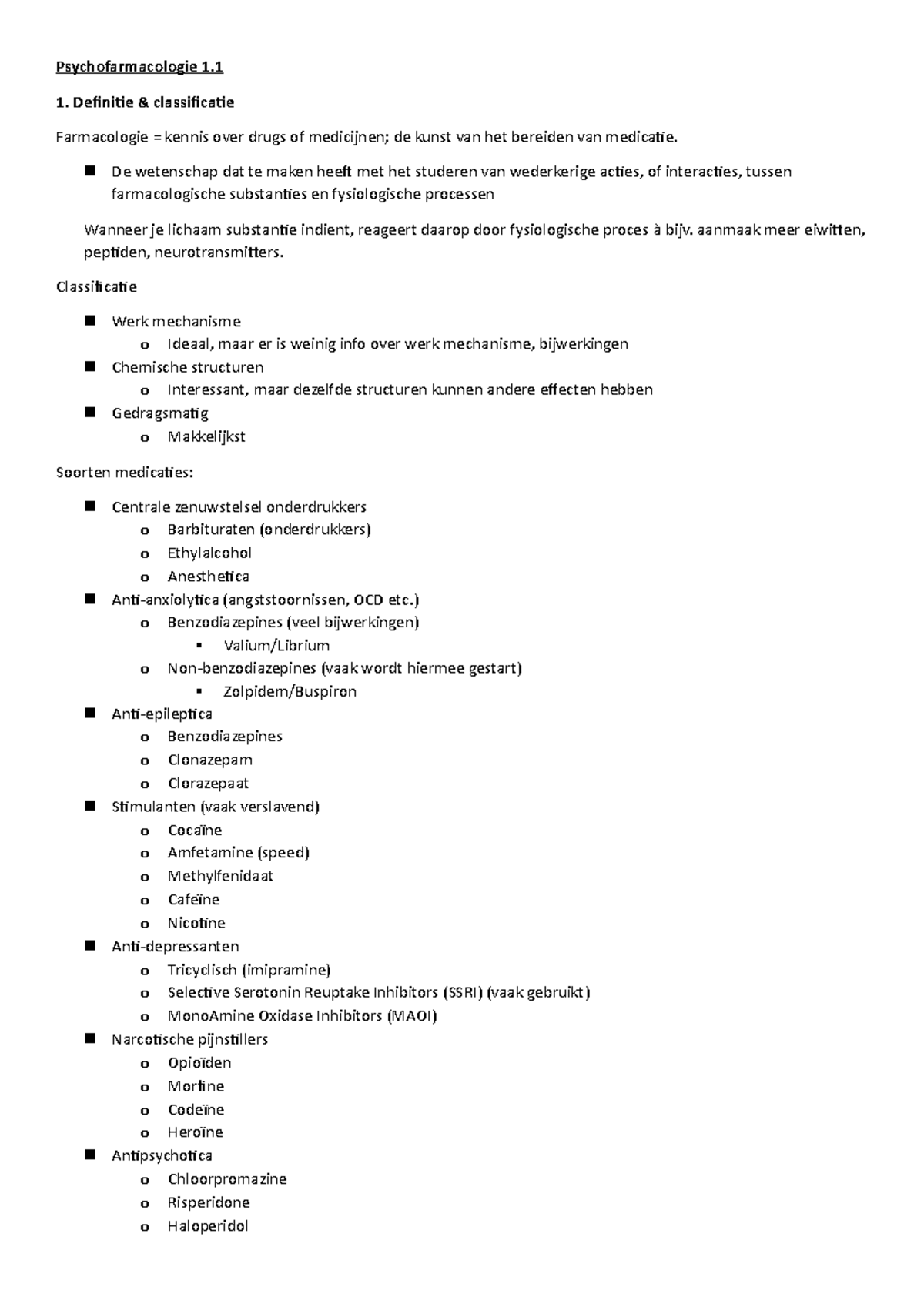 Week 1.1 Psychofarmacologie - Psychofarmacologie 1. 1. Definitie ...