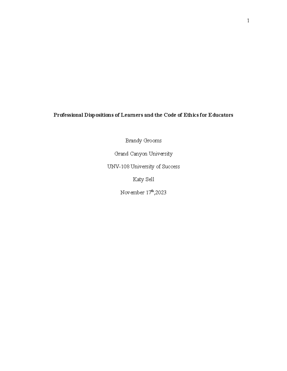 UNV 108 T6 Essay Professional Dispositions of Learners and the Code
