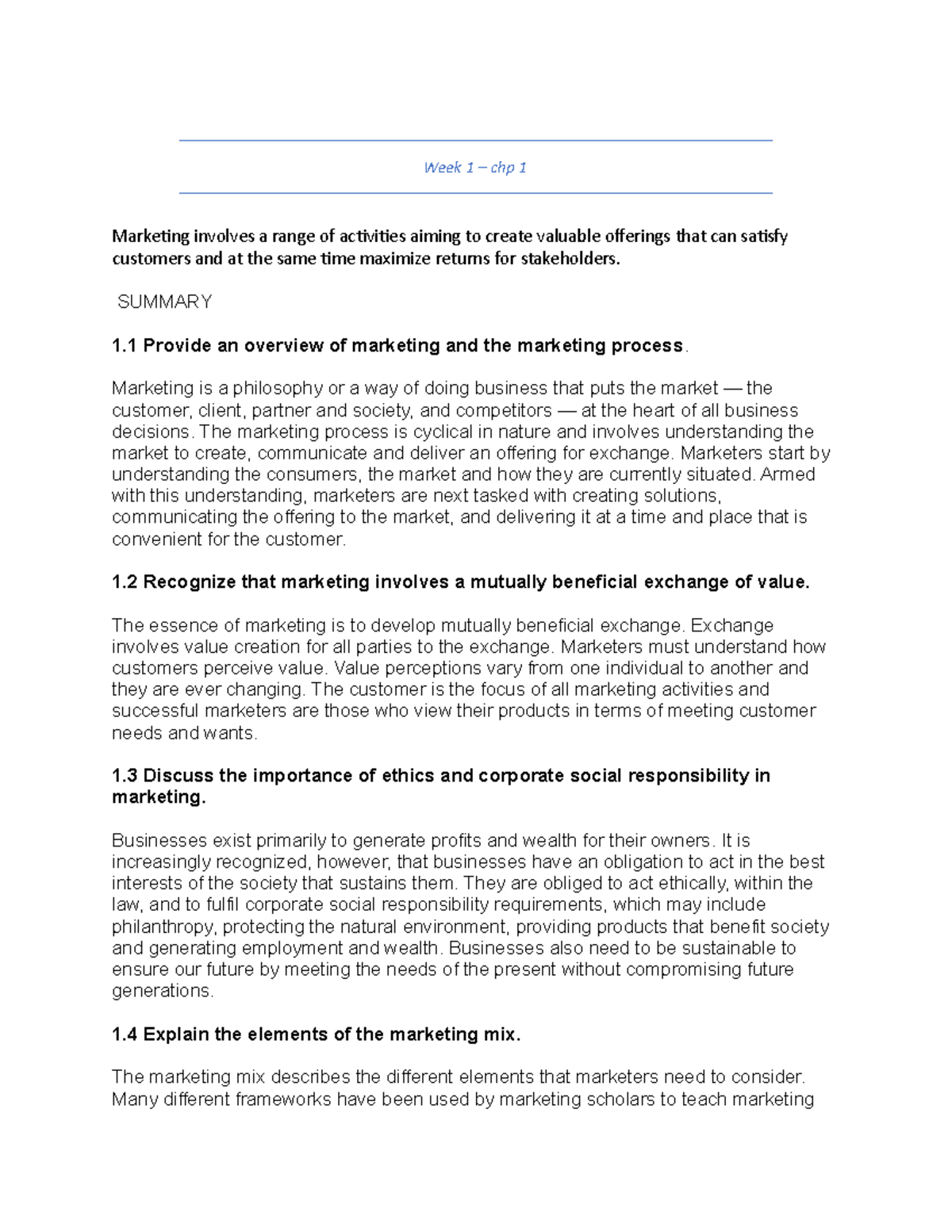 Notes marketing - Week 1 – chp 1 Marketing involves a range of ...