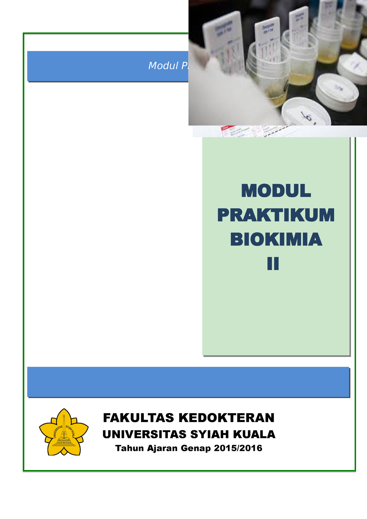 Modul BLOK Praktikum Biokimia- Genap-2015-2016-II - FAKULTAS KEDOKTERAN ...