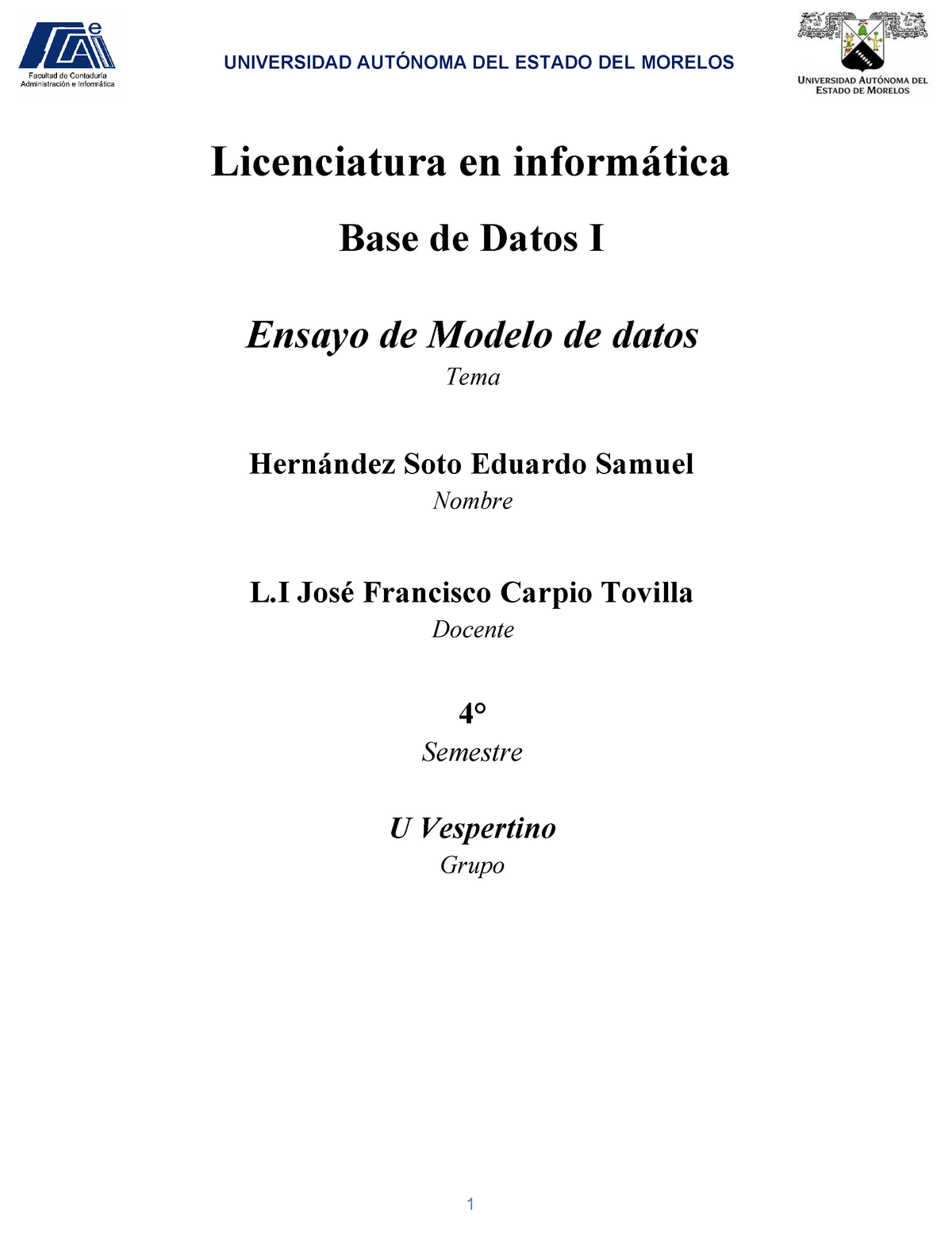 Tarea 2 - Ensayo de modelo de datos - Warning: TT: undefined function: 32  Licenciatura en - Studocu