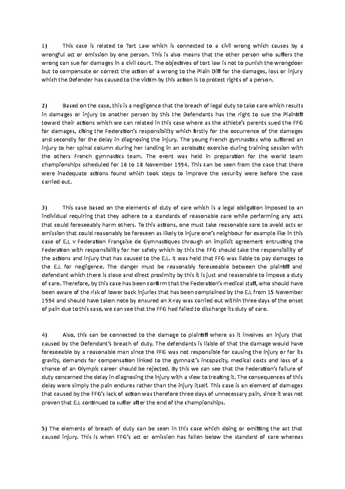 Sport law This case is related to Tort Law which is connected to a