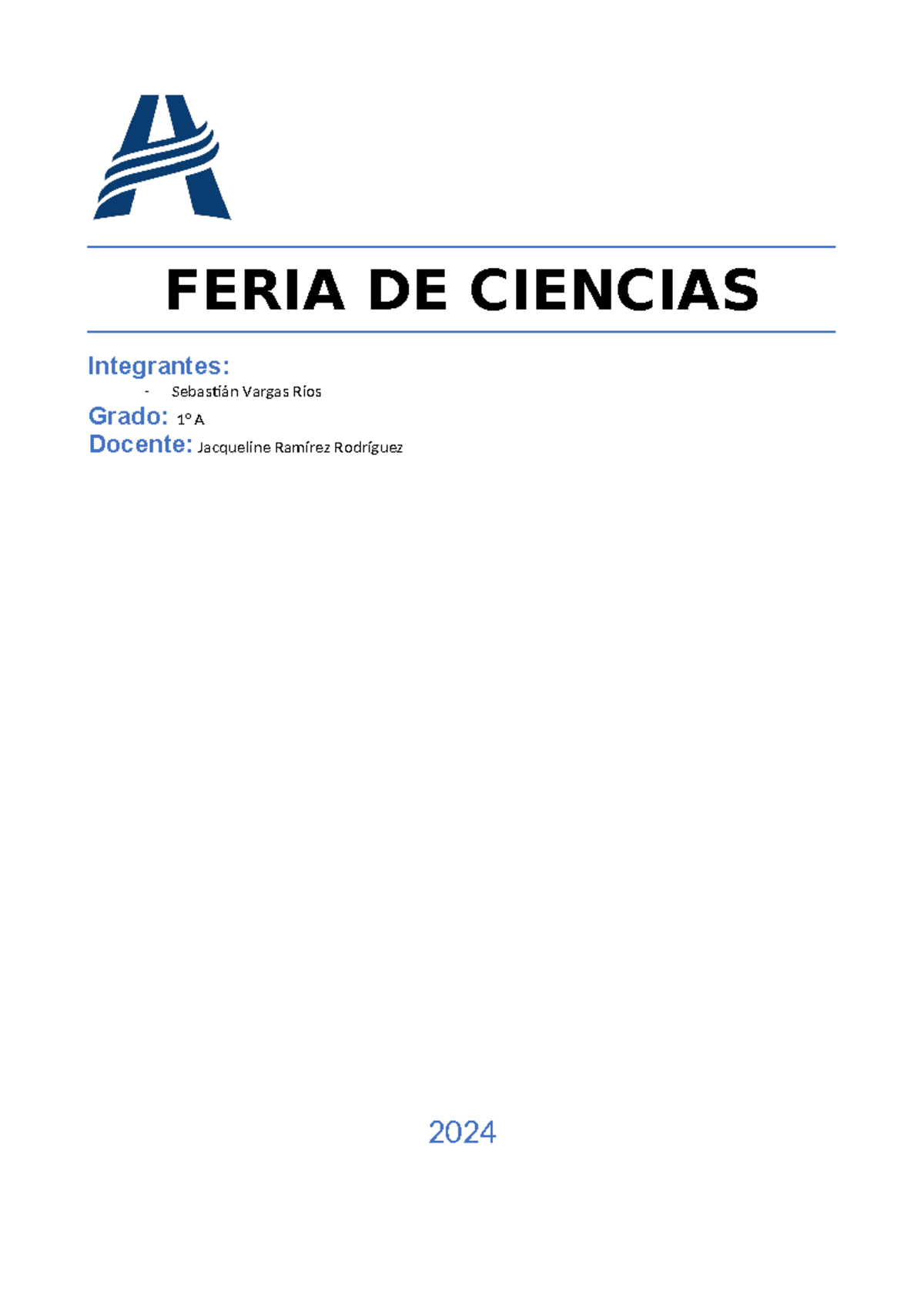 Feria DE Ciencias Informe - FERIA DE CIENCIAS Integrantes: - Sebastián ...