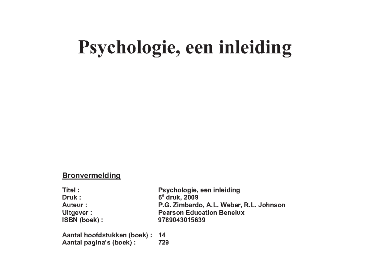 Uitgebreide samenvatting: boek "Psychologie, een inleiding", Philip G