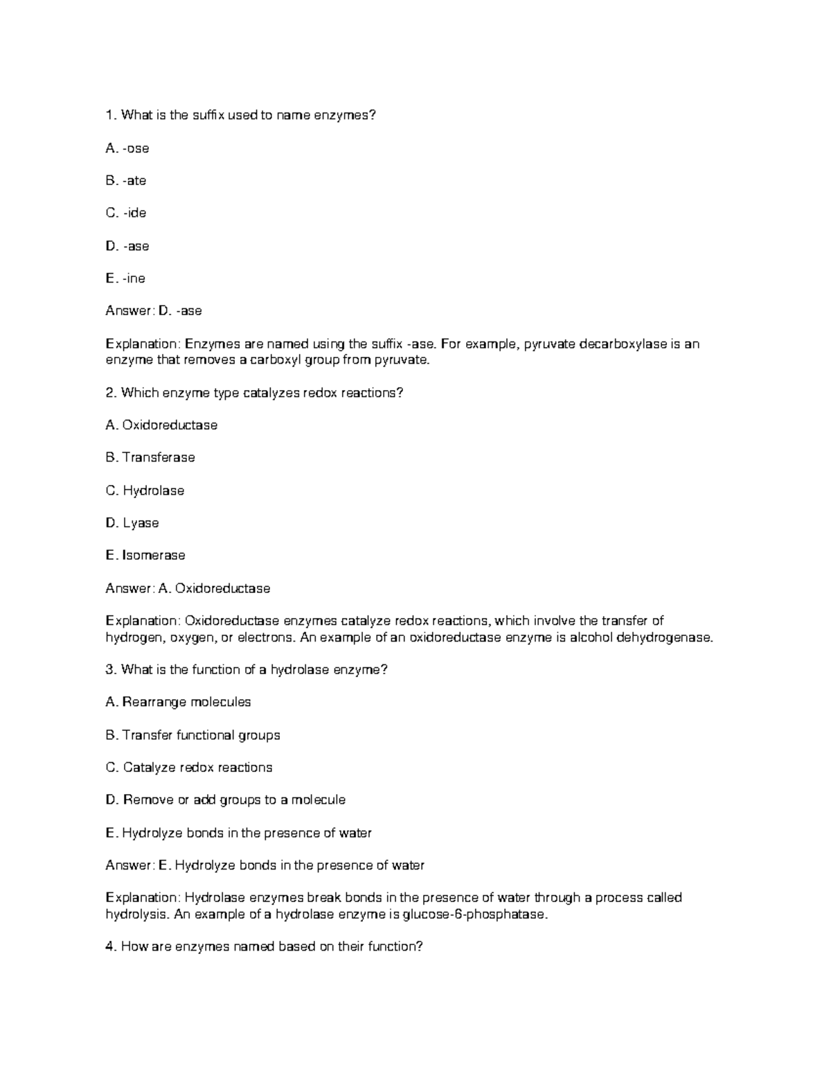 BIO152 Enzymes+ mcqs What is the suffix used to name enzymes? A. ose